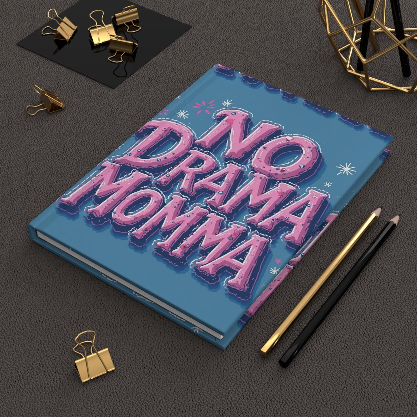 No Drama Momma Hardcover Journal - Fun Motivational Notebook, Gift for Moms, Stress Relief, Self-Care Journal, Funny Stationery