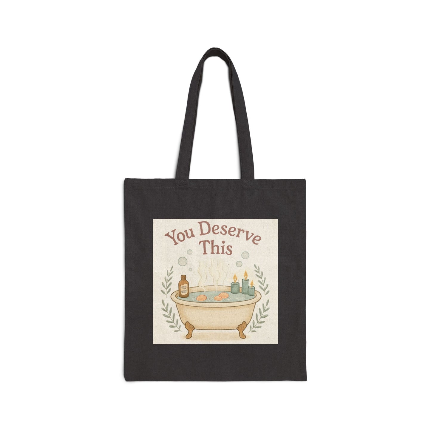 Tote Bag — "You Deserve This" Bathtub Self-Care Canvas Tote