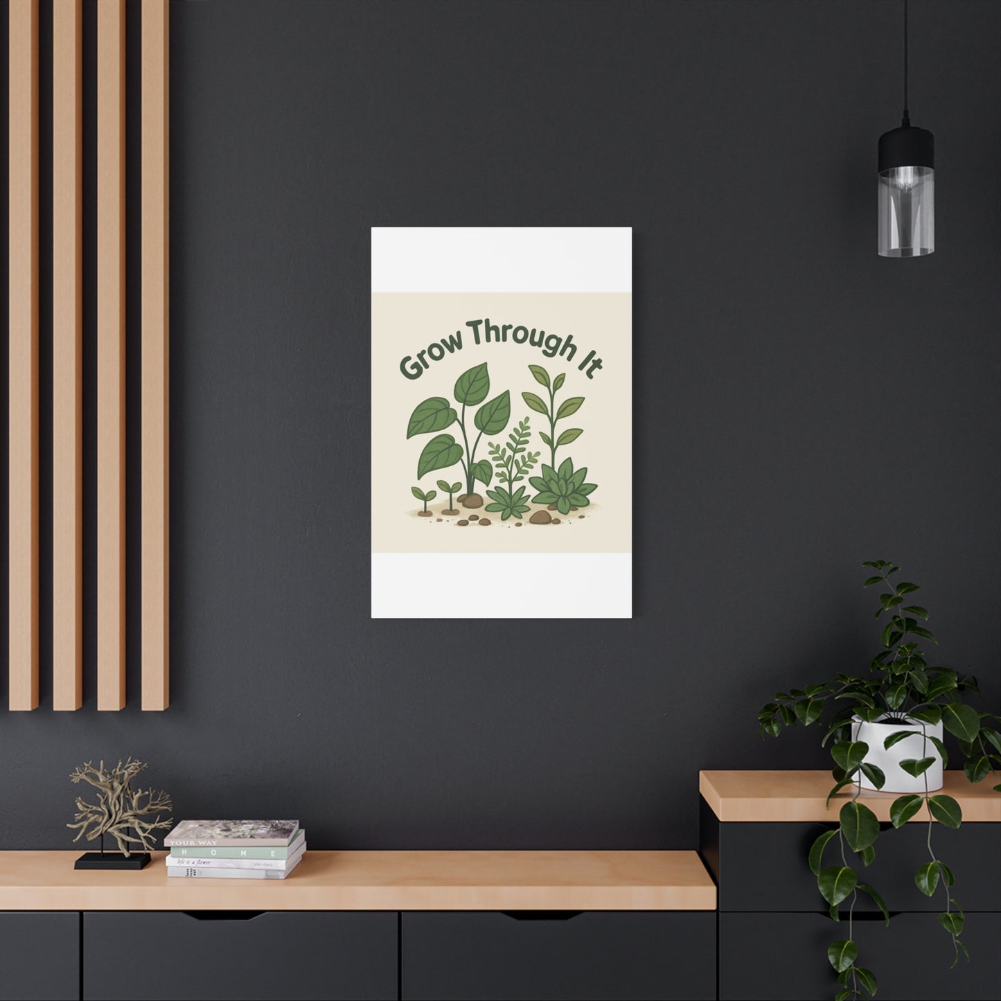 Grow Through It Canvas Wall Art — Botanical Inspirational Quote Matte Print