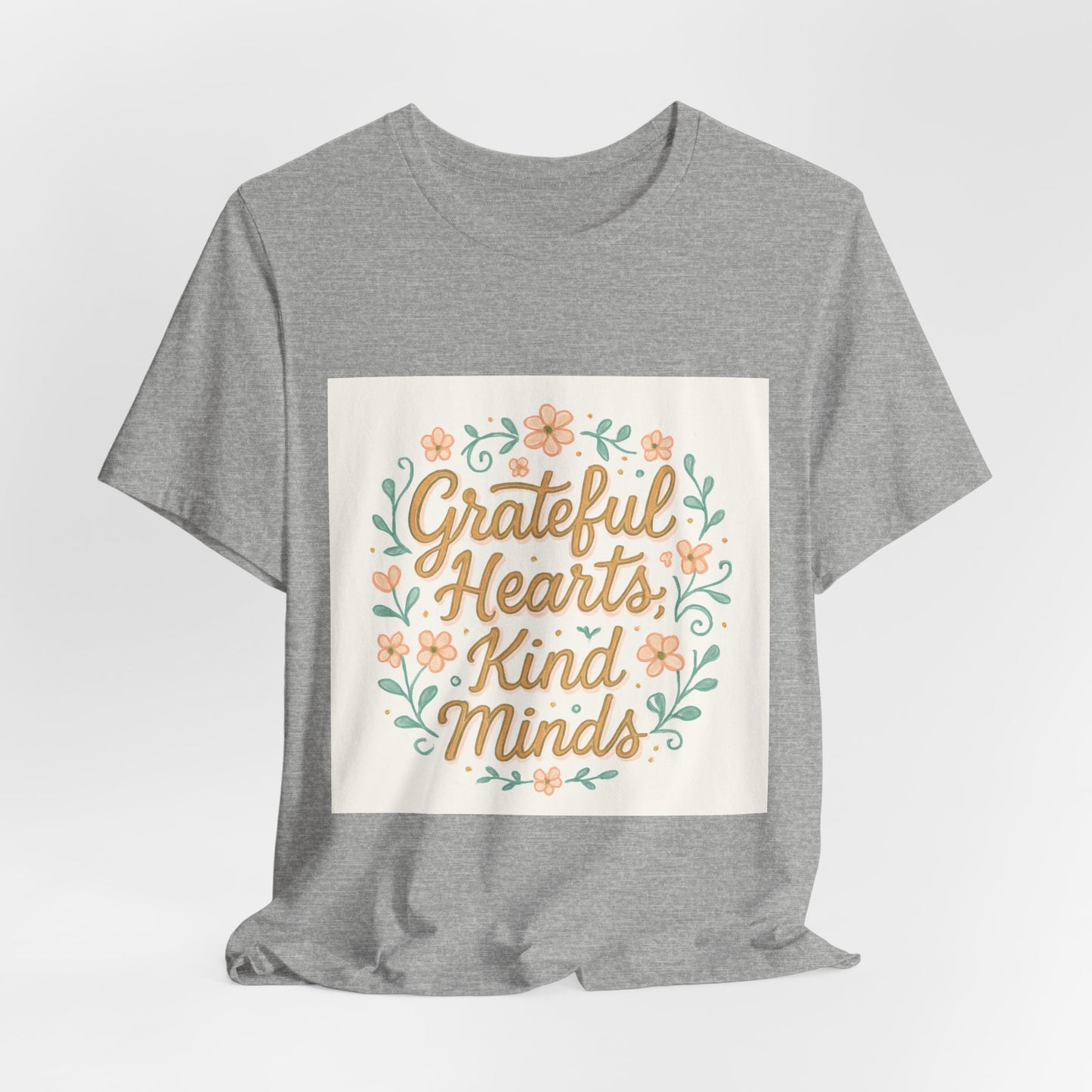 Grateful Hearts Kind Minds Tee