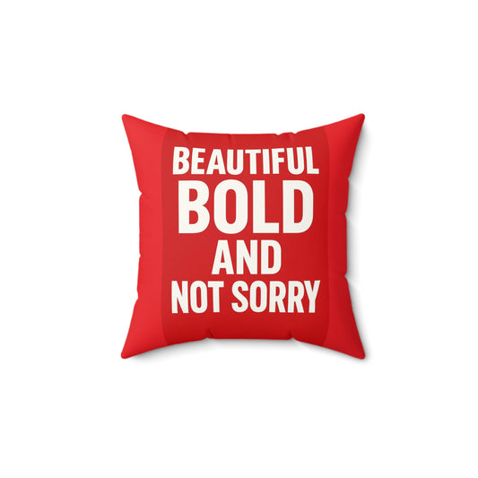 Bold & Beautiful Throw Pillow — "Beautiful Bold And Not Sorry" Red Accent Pillow