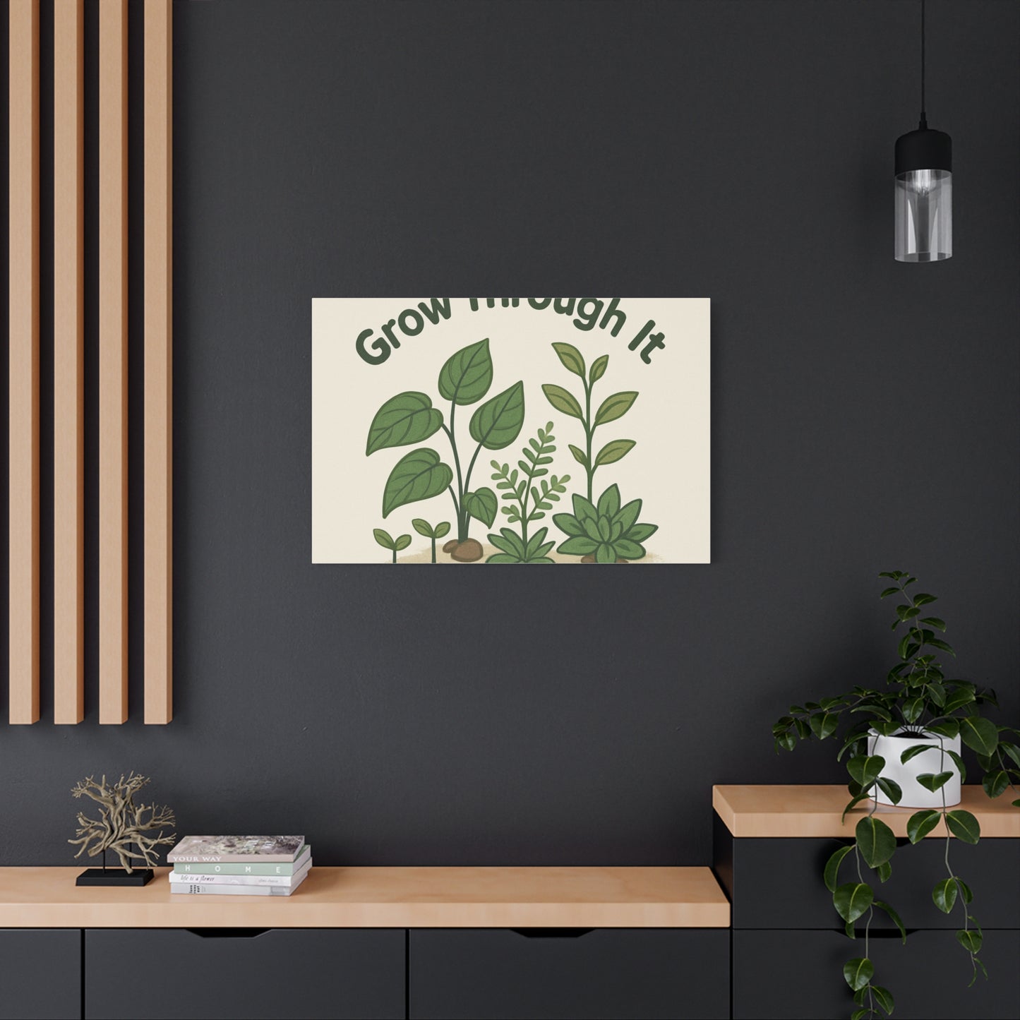 Grow Through It Canvas Wall Art — Botanical Inspirational Quote Matte Print