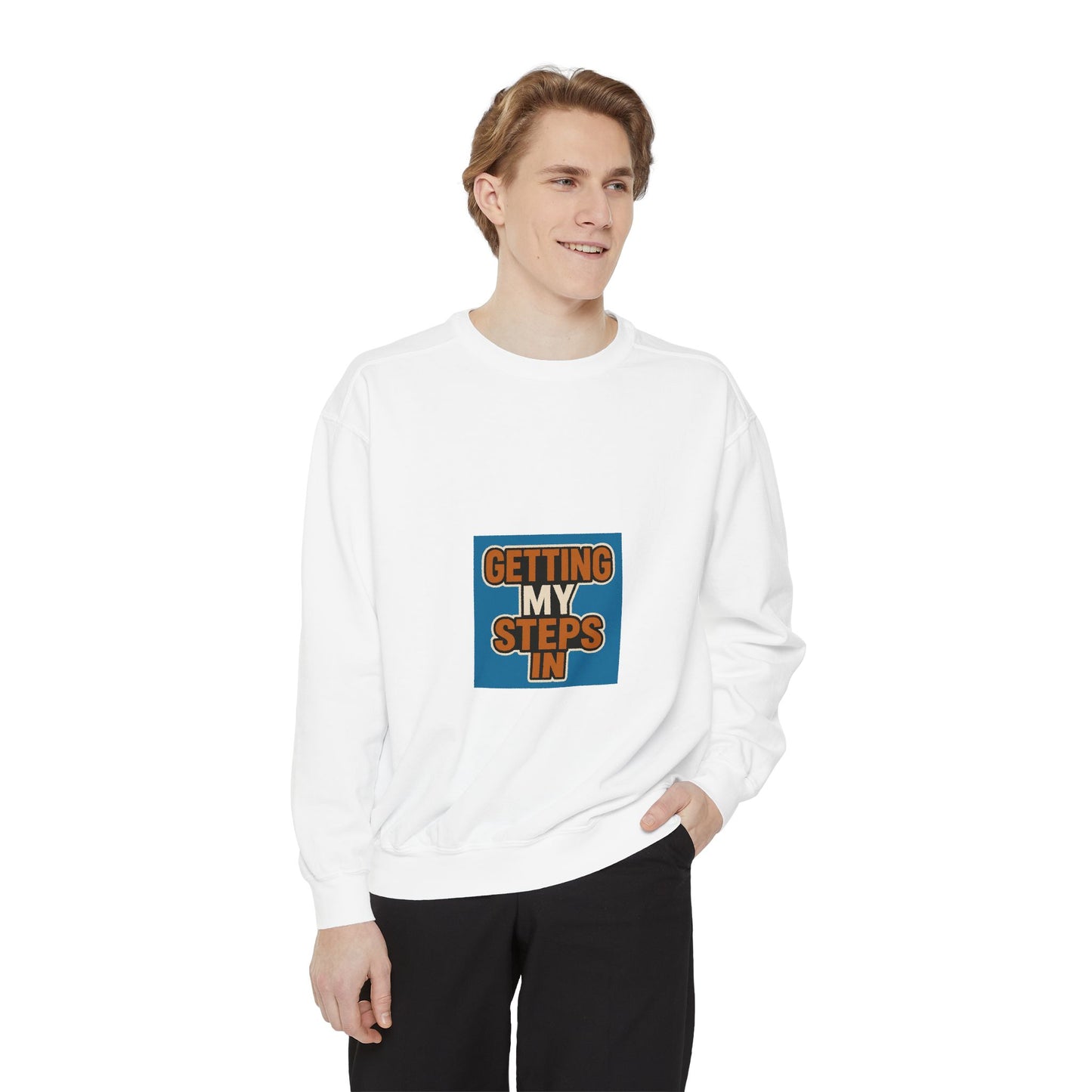 Getting My Steps In Sweatshirt — Motivational Walking Crewneck