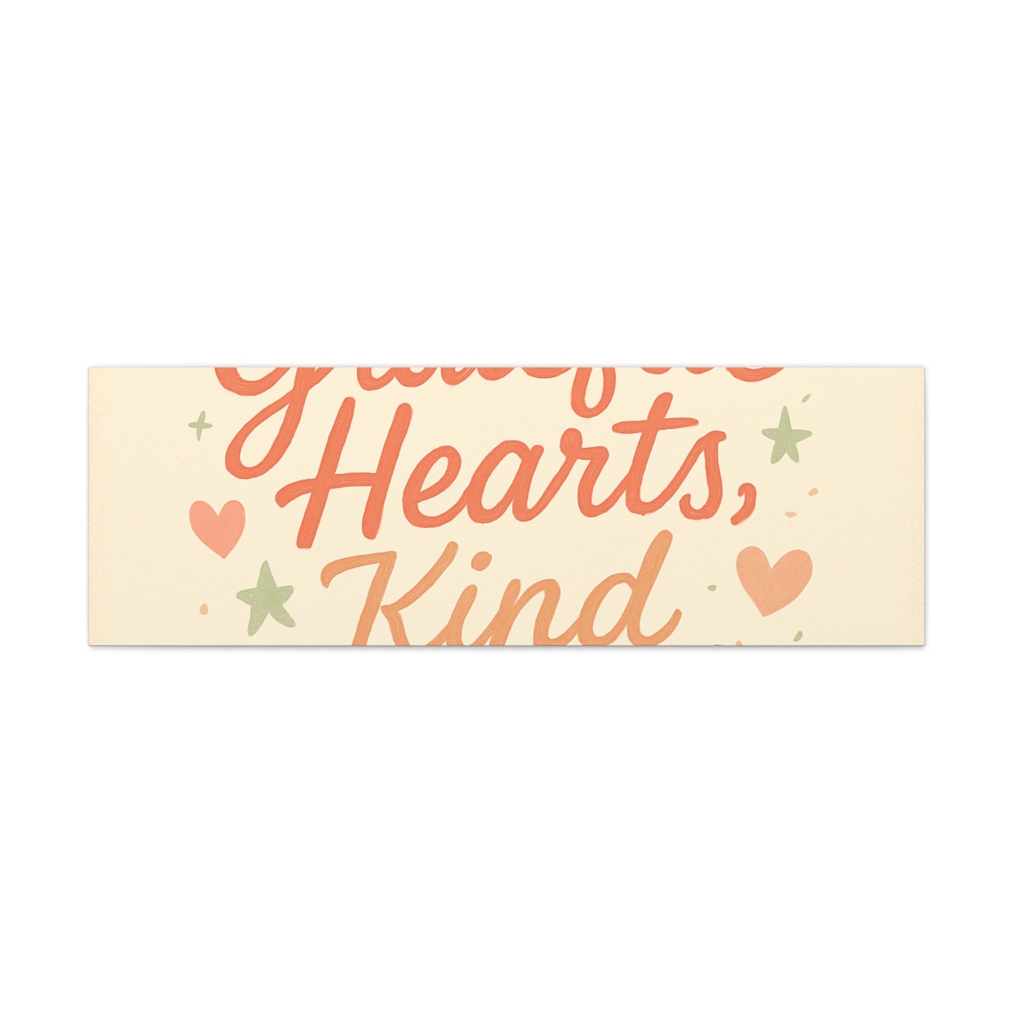 Grateful Hearts Kind Minds Canvas Wall Art — Inspirational Quote Matte Canvas