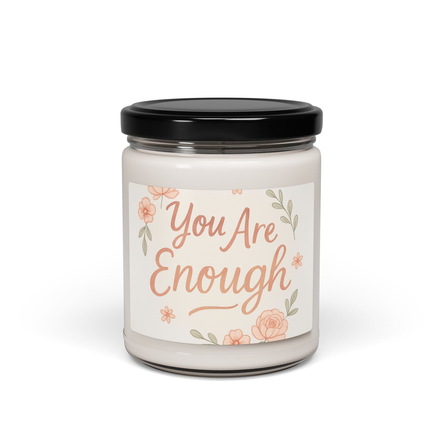 You Are Enough Soy Candle — 9oz Scented Jar, Floral Self-Love Gift