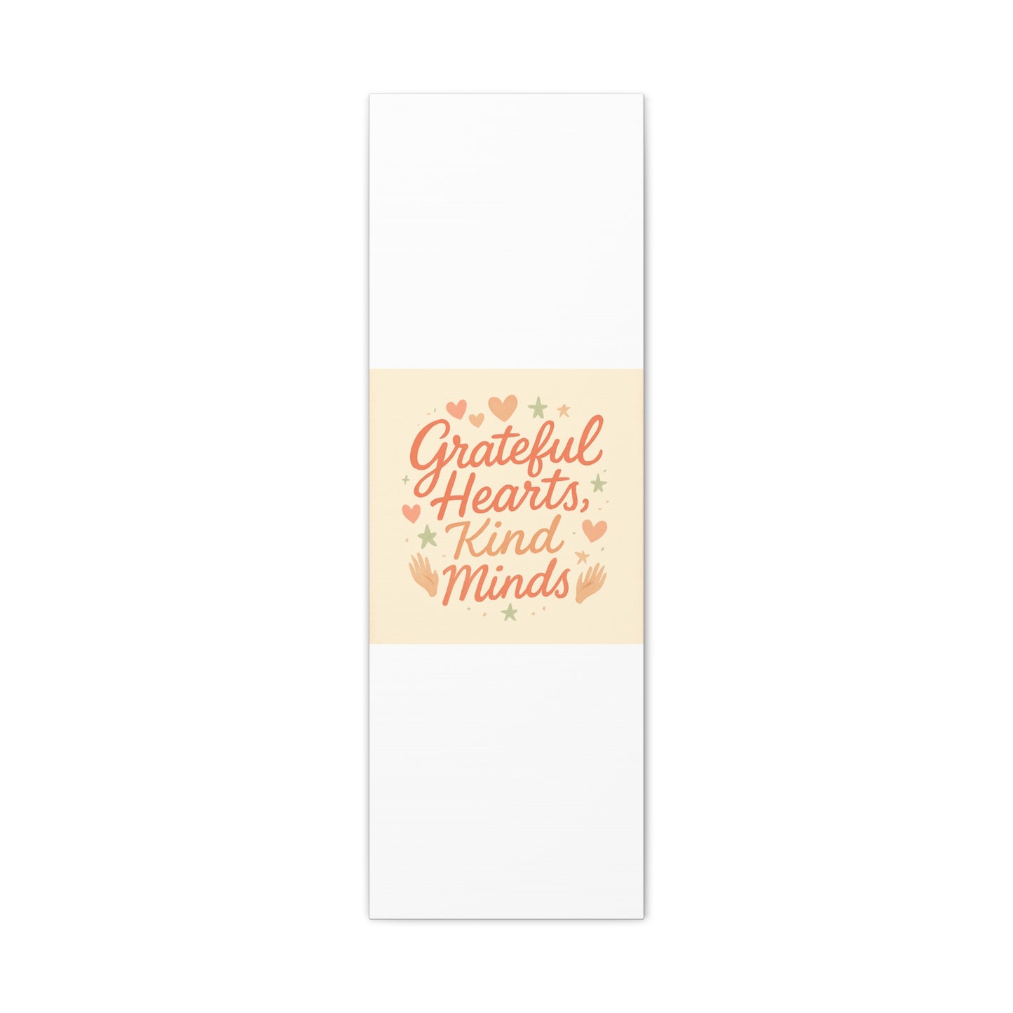 Grateful Hearts Kind Minds Canvas Wall Art — Inspirational Quote Matte Canvas