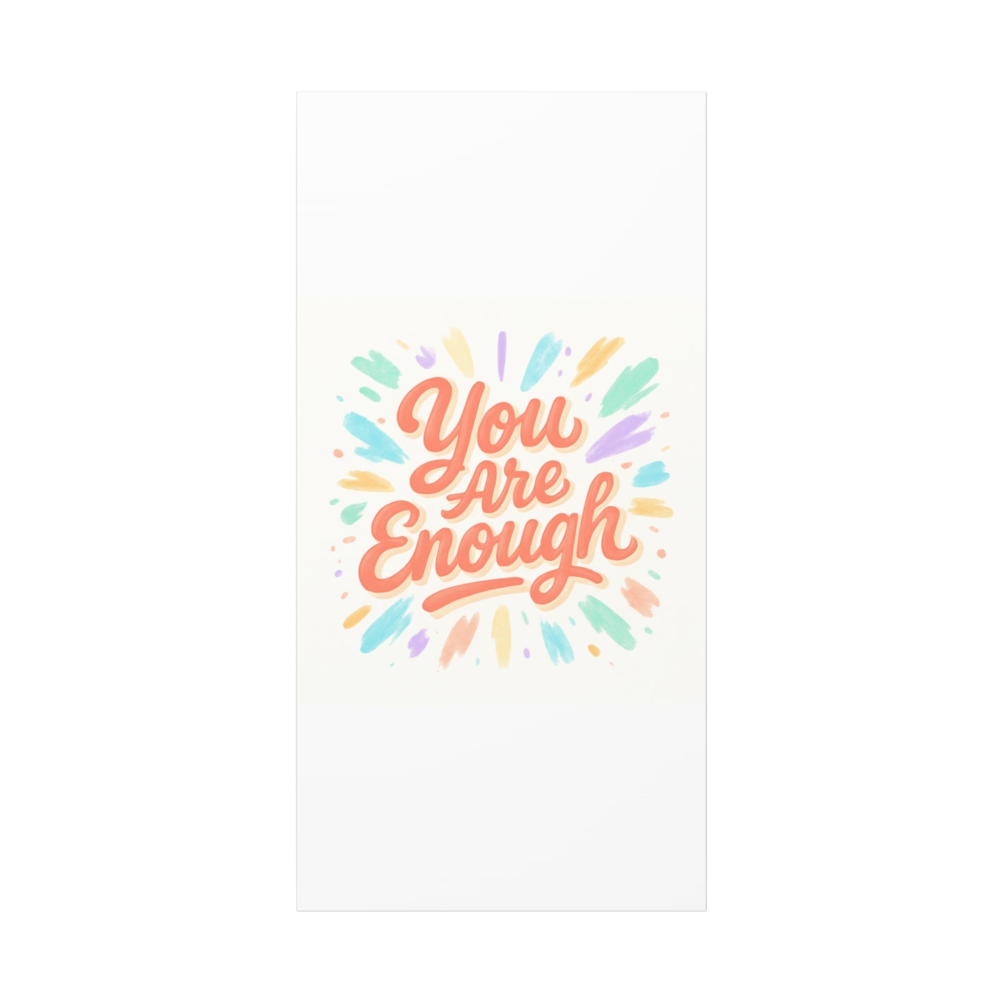 You Are Enough Canvas Wall Art — Inspirational Motivational Quote