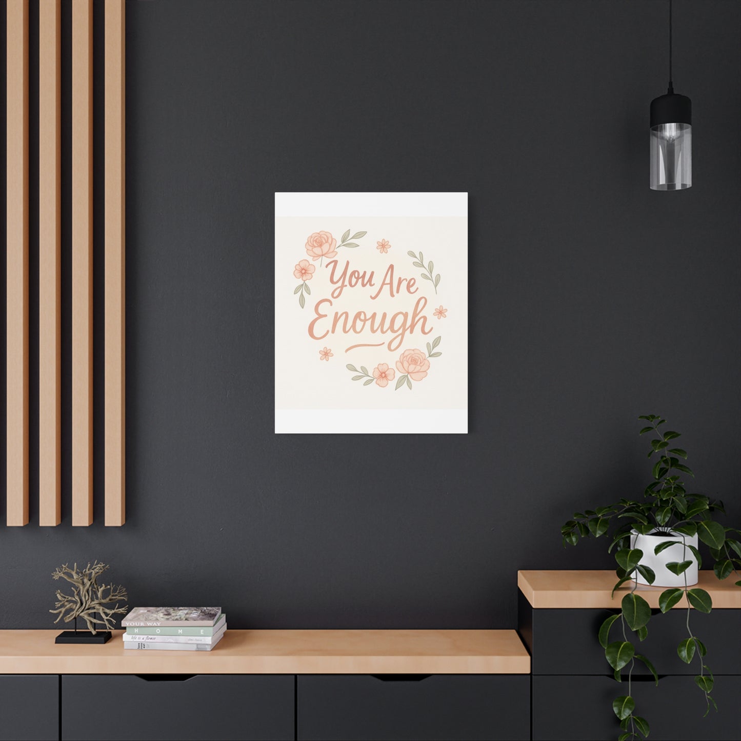 You Are Enough Floral Canvas Wall Art — Inspirational Matte Stretched Canvas