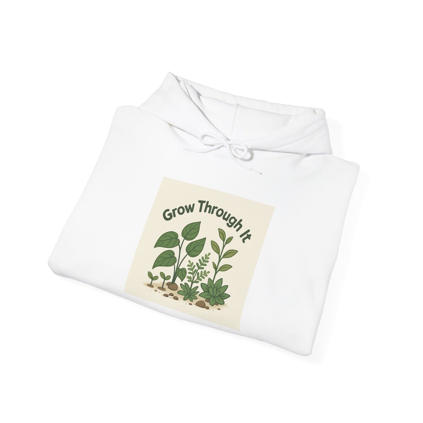 Grow Through It Hoodie — Inspirational Plant Graphic Hoodie