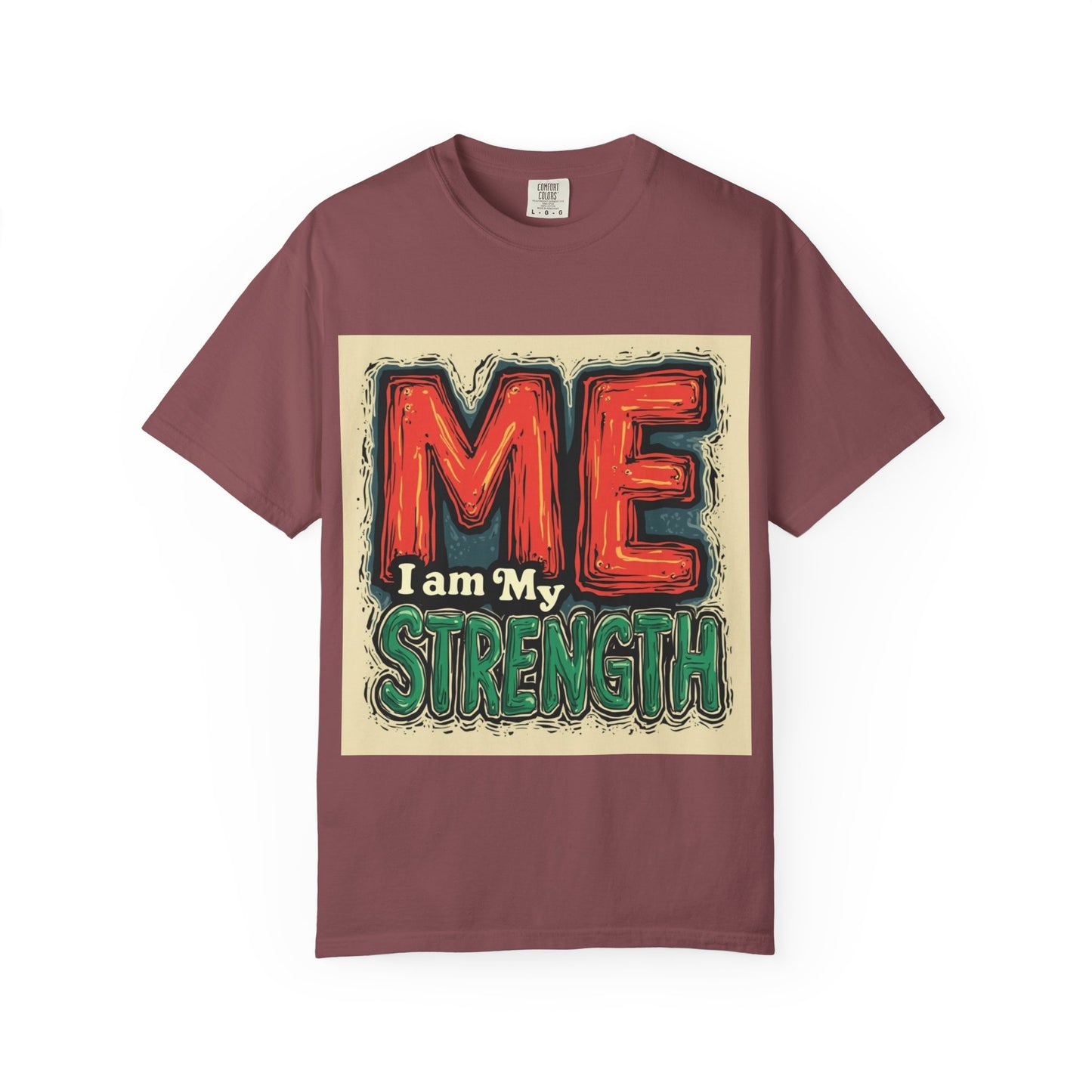 ME I Am My Strength Graphic T‑Shirt