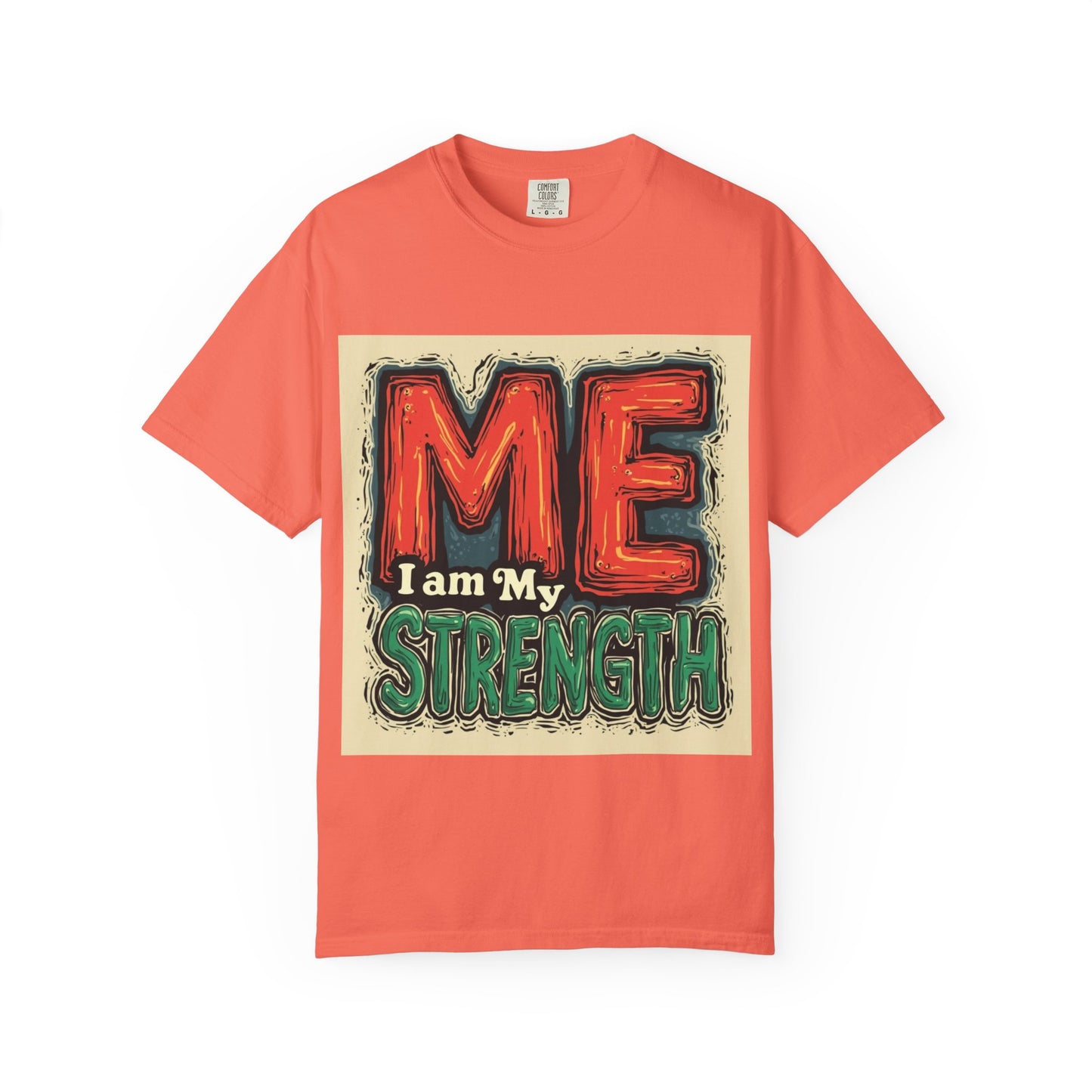 ME I Am My Strength Graphic T‑Shirt