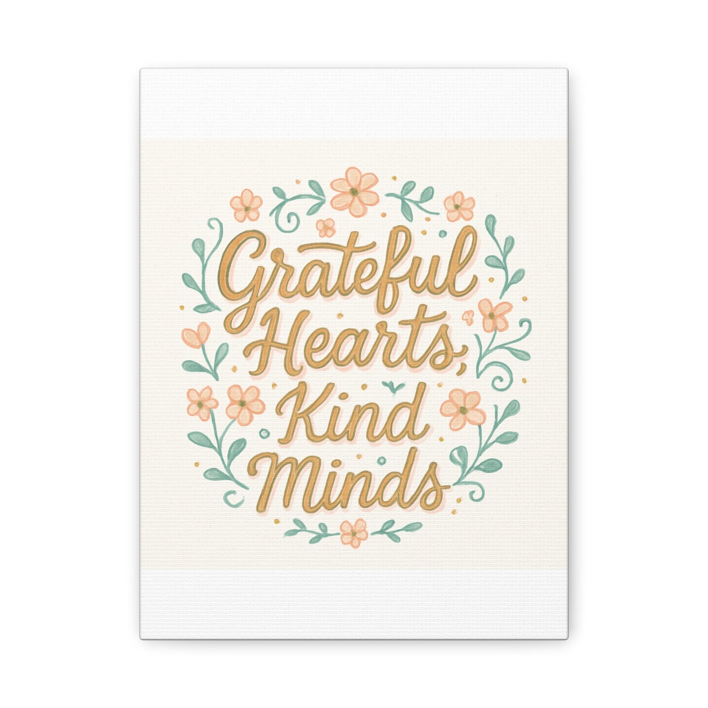 Grateful Hearts Kind Minds Canvas Wall Art