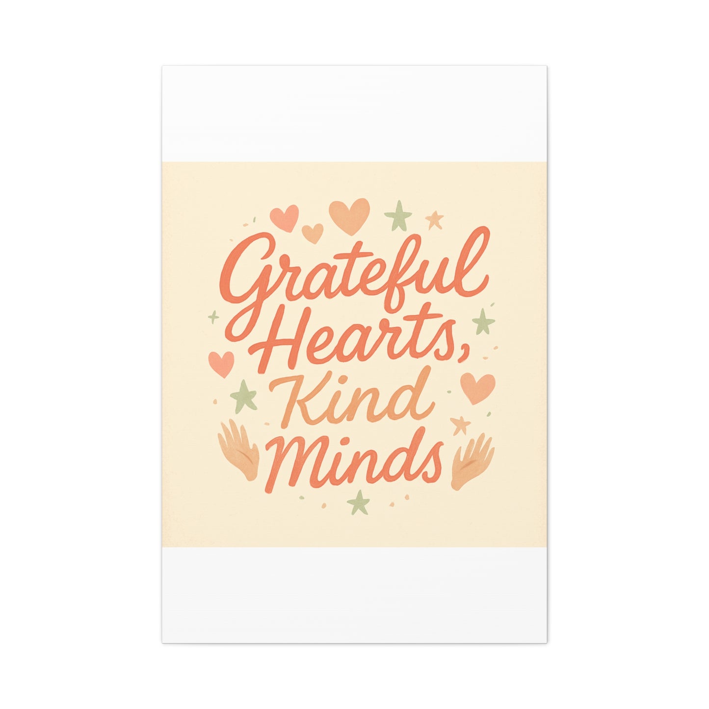 Grateful Hearts Kind Minds Canvas Wall Art — Inspirational Quote Matte Canvas
