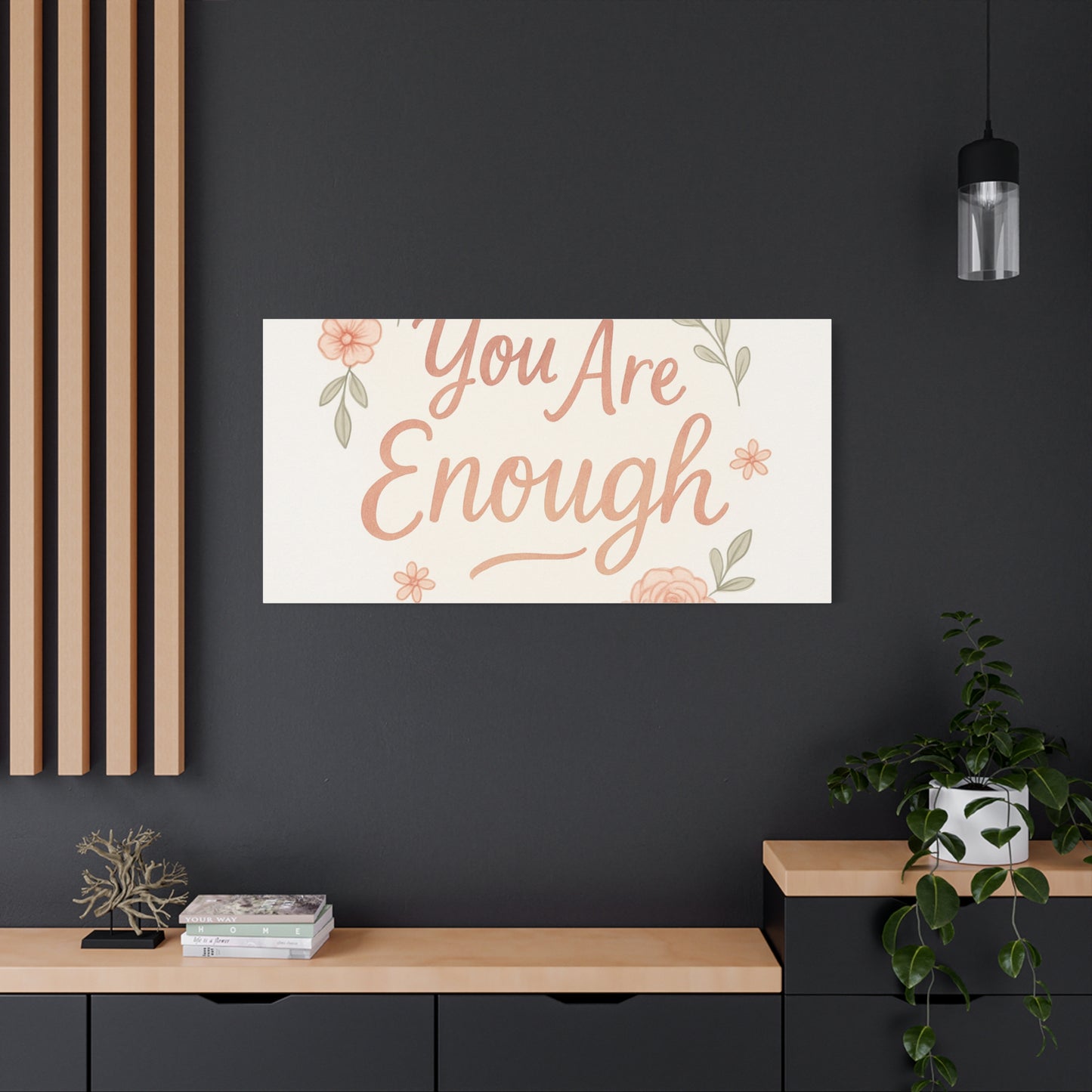 You Are Enough Floral Canvas Wall Art — Inspirational Matte Stretched Canvas