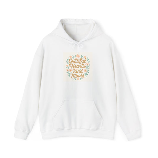 Grateful Hearts Kind Minds Hoodie – Floral Positive Quote Sweatshirt