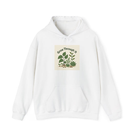 Grow Through It Hoodie — Inspirational Plant Graphic Hoodie