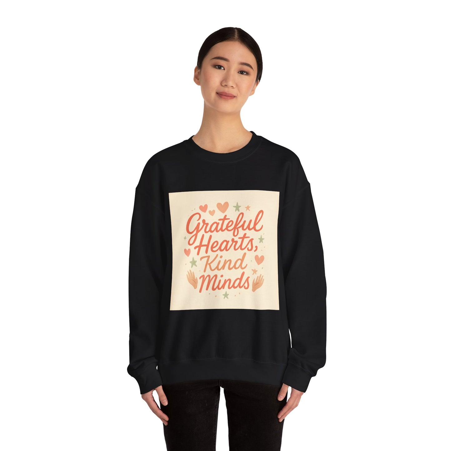 Crewneck Sweatshirt — "Grateful Hearts, Kind Minds" Inspirational Graphic