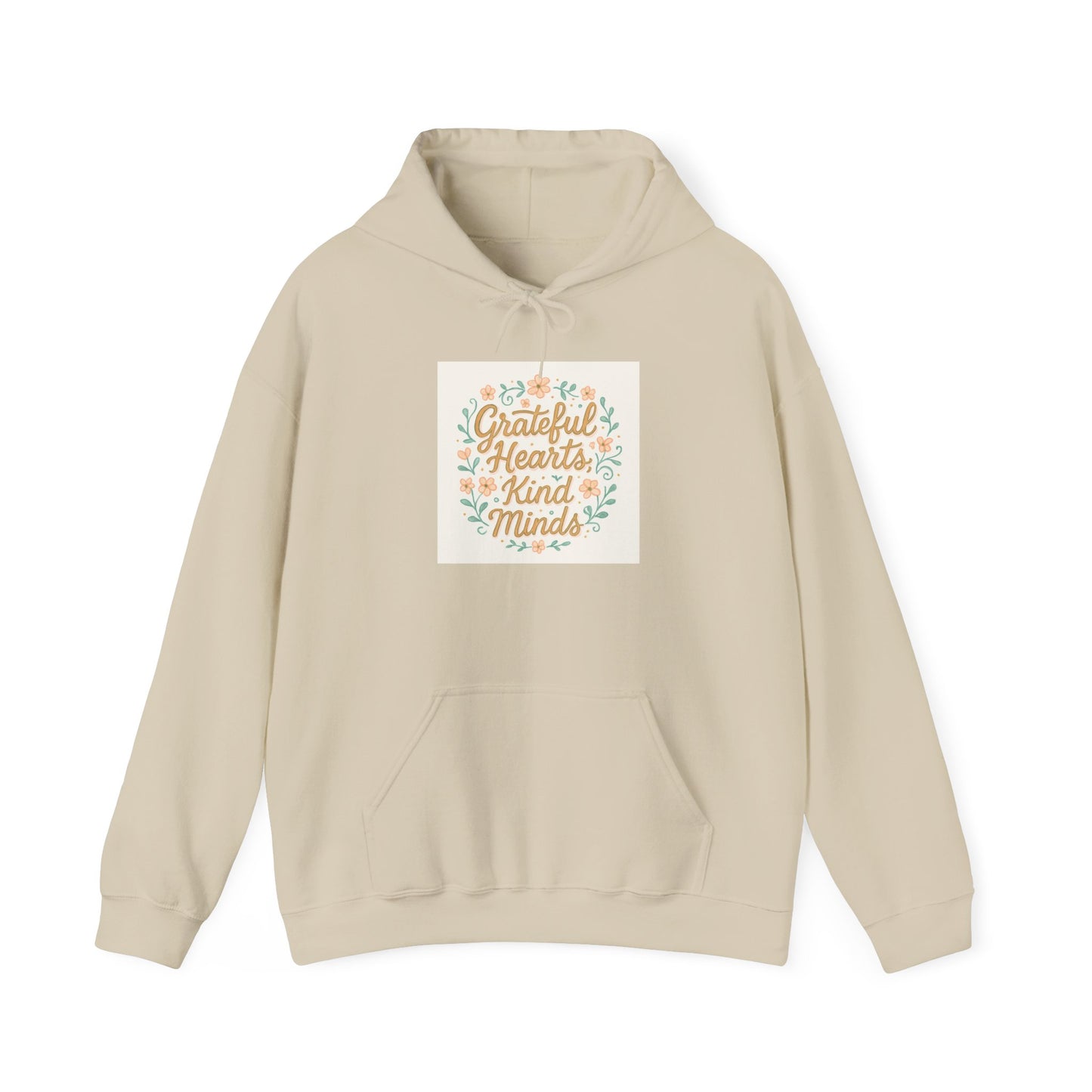 Grateful Hearts Kind Minds Hoodie – Floral Positive Quote Sweatshirt