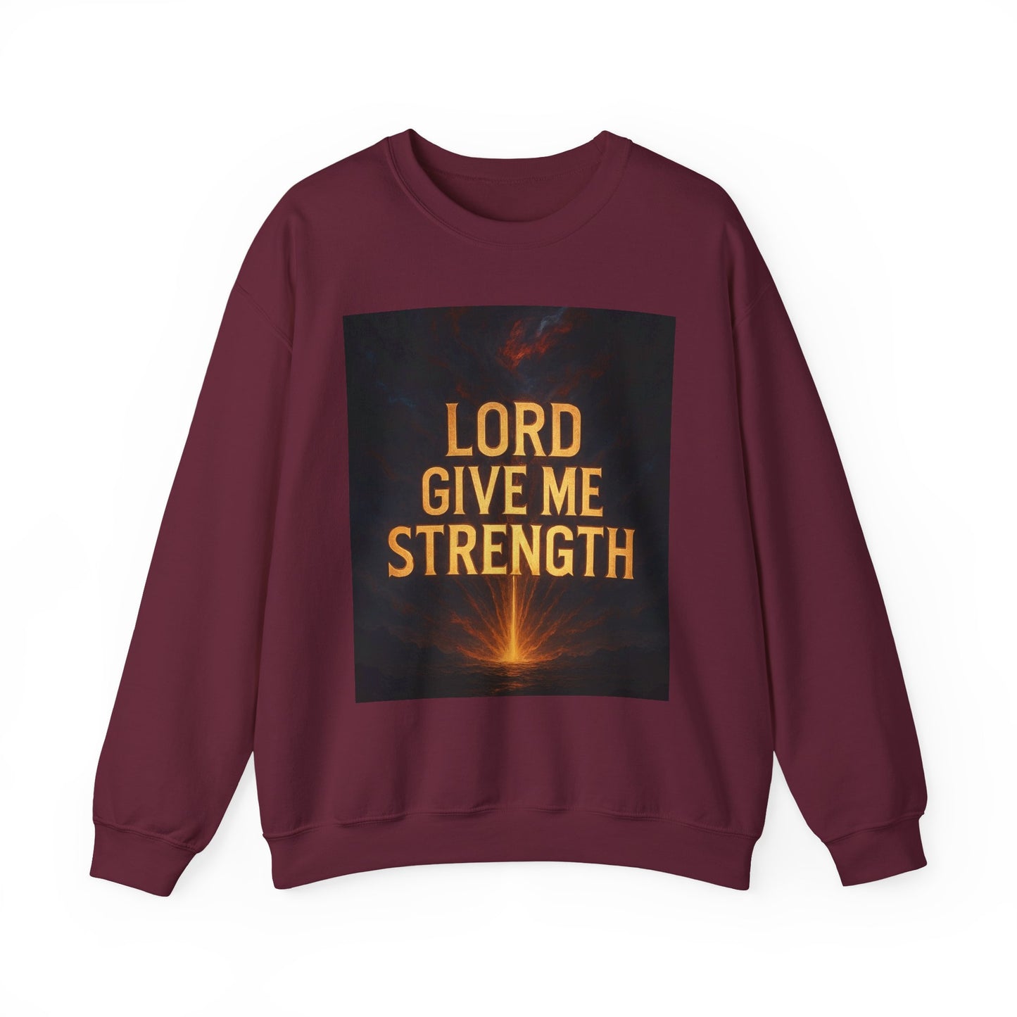 Lord Give Me Strength Sweatshirt — Inspirational Christian Crewneck