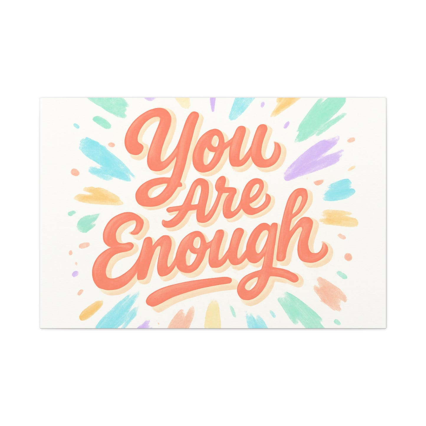 You Are Enough Canvas Wall Art — Inspirational Motivational Quote