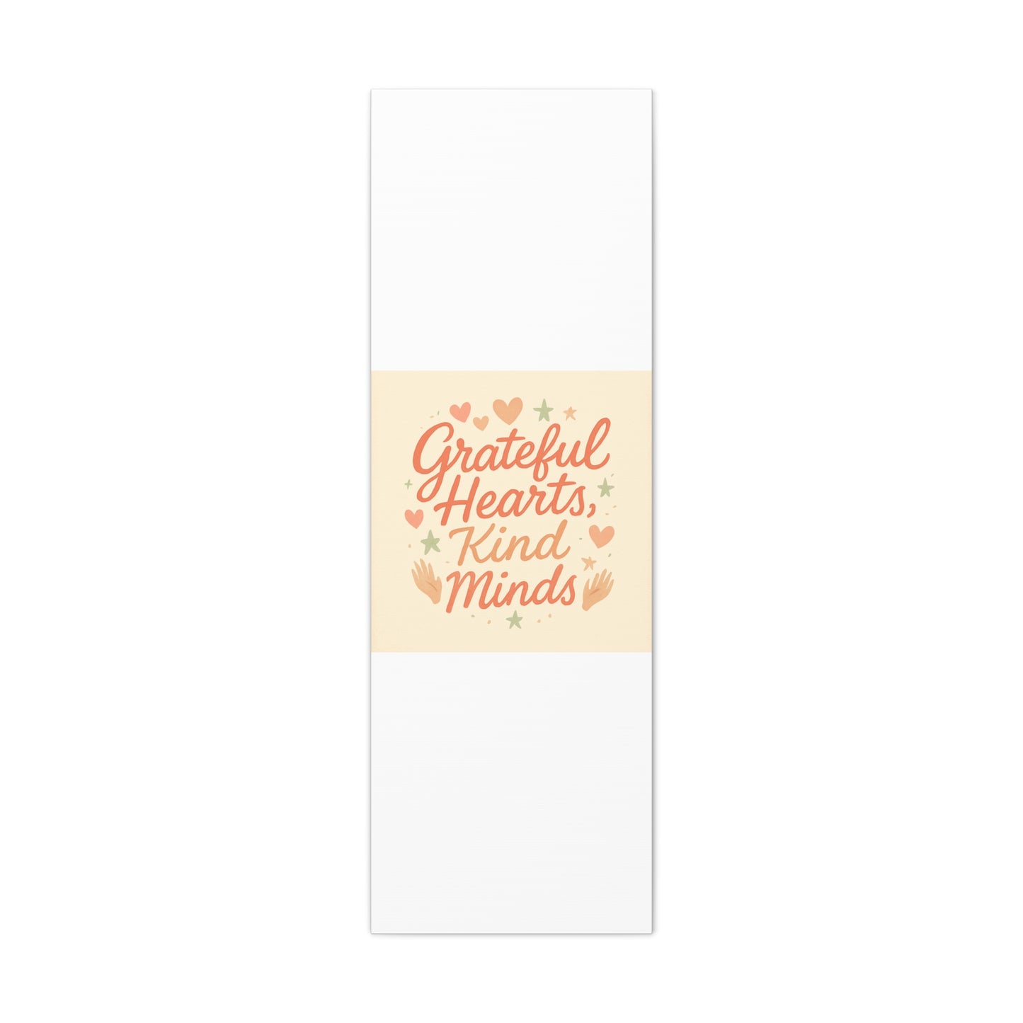 Grateful Hearts Kind Minds Canvas Wall Art — Inspirational Quote Matte Canvas