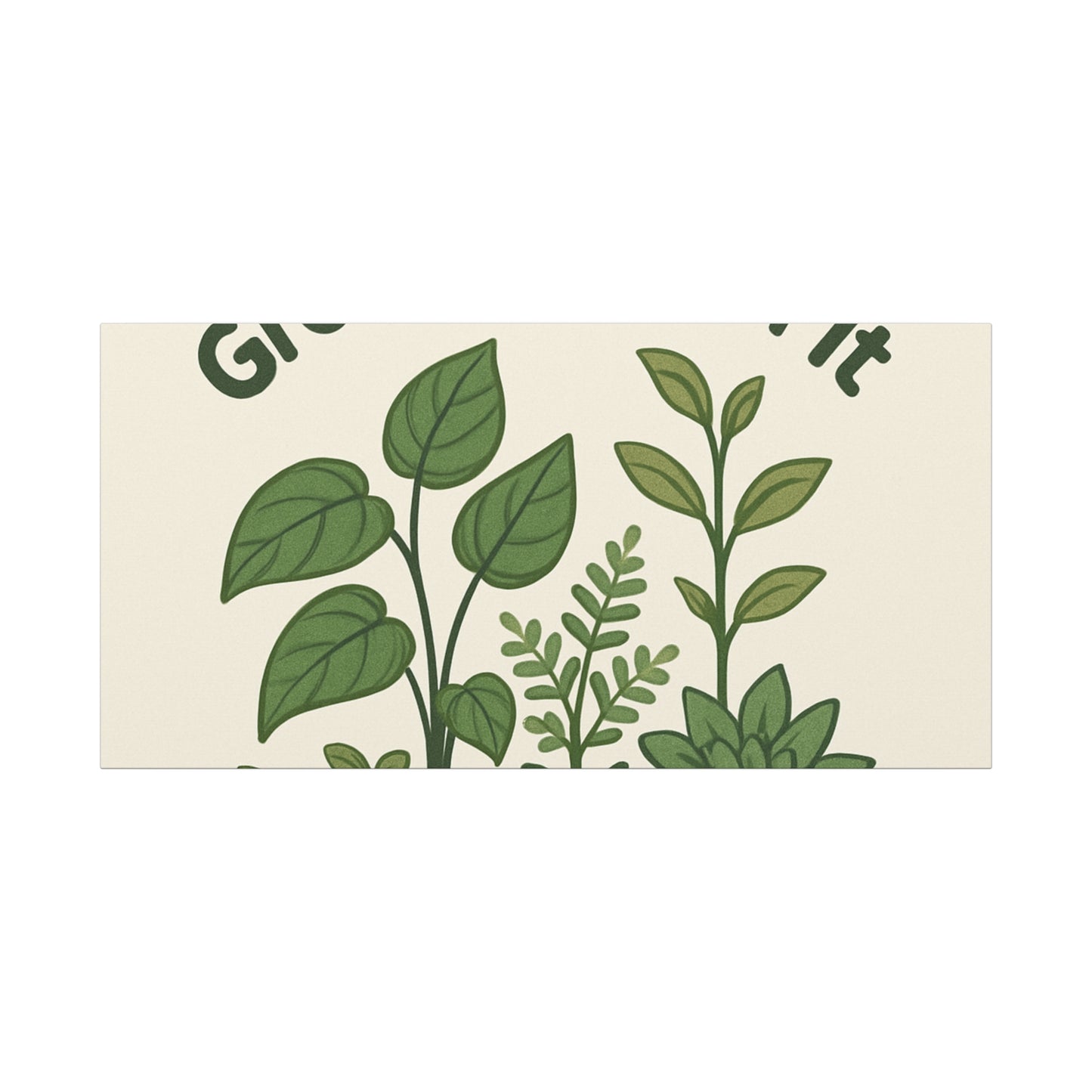 Grow Through It Canvas Wall Art — Botanical Inspirational Quote Matte Print