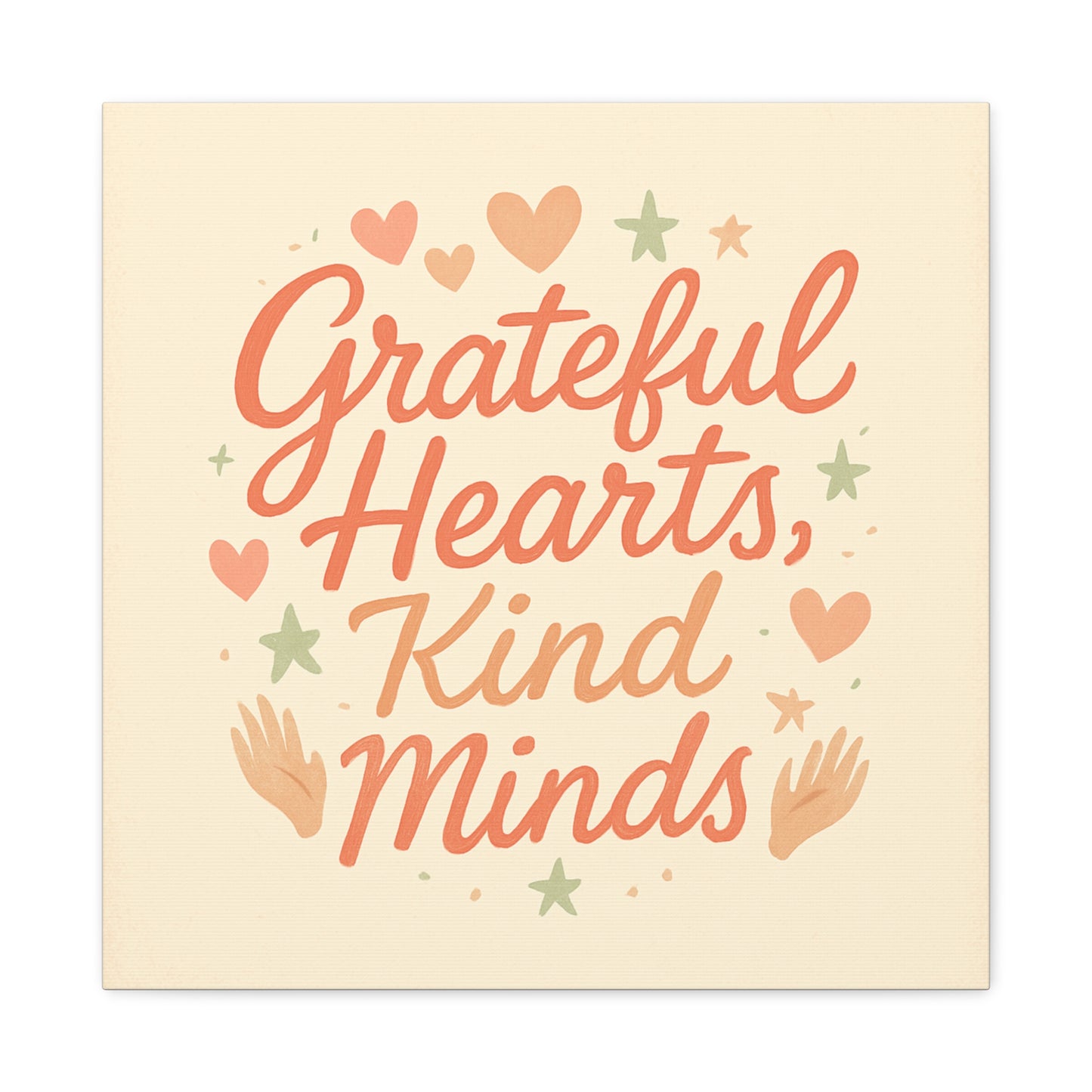 Grateful Hearts Kind Minds Canvas Wall Art — Inspirational Quote Matte Canvas