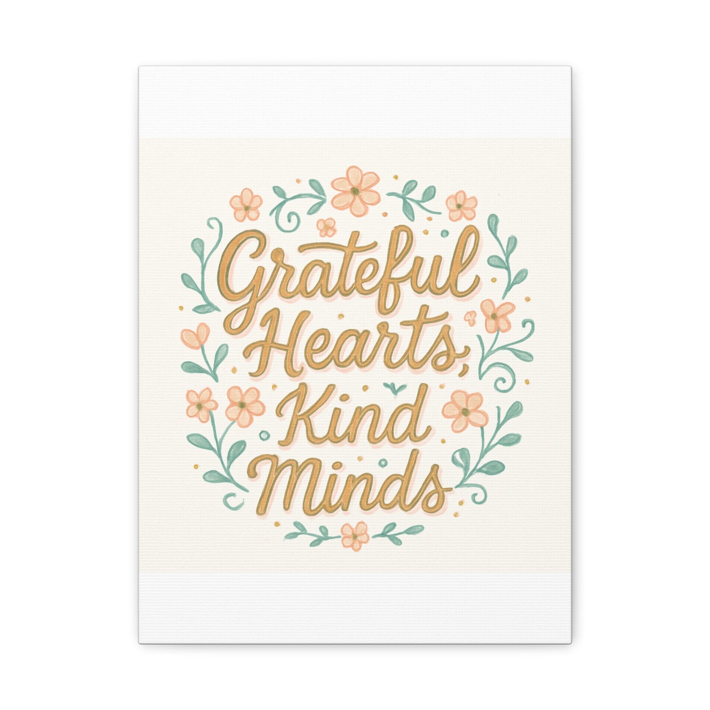 Grateful Hearts Kind Minds Canvas Wall Art