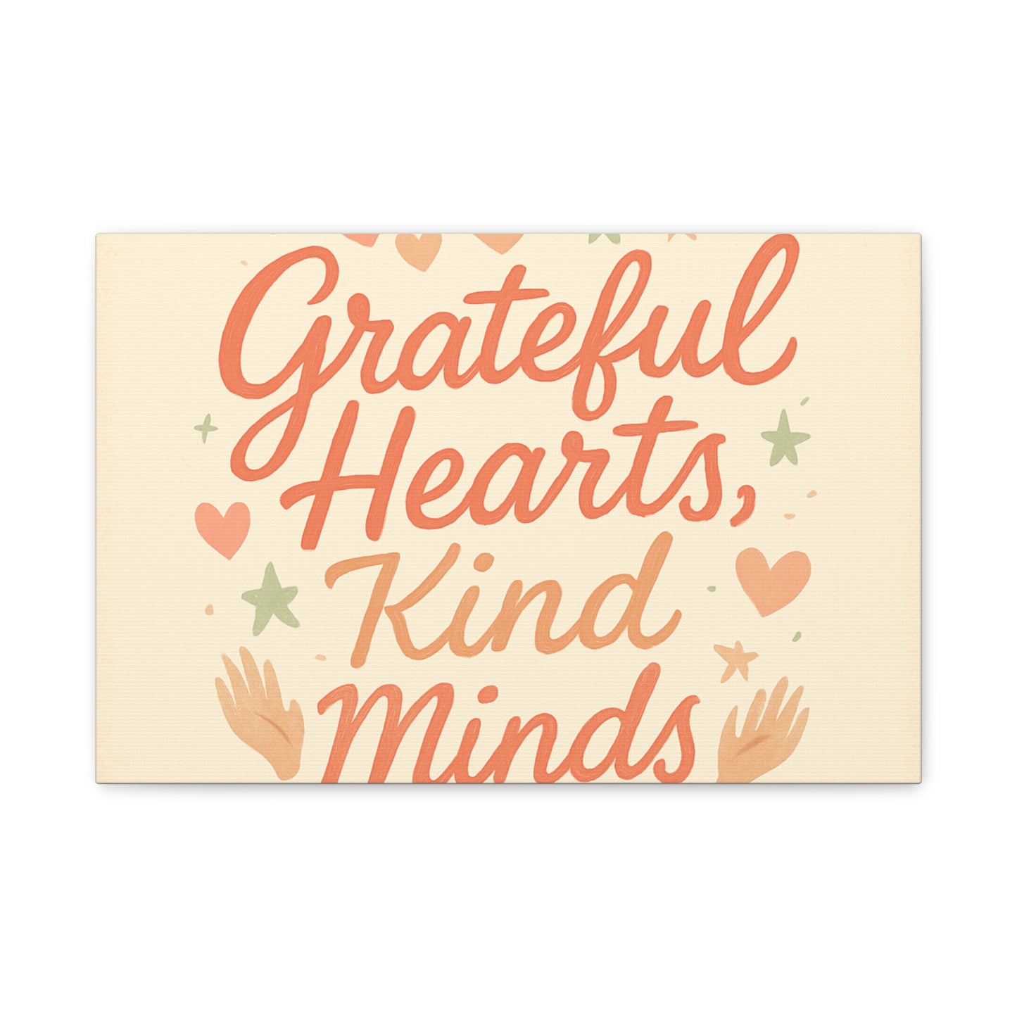 Grateful Hearts Kind Minds Canvas Wall Art — Inspirational Quote Matte Canvas