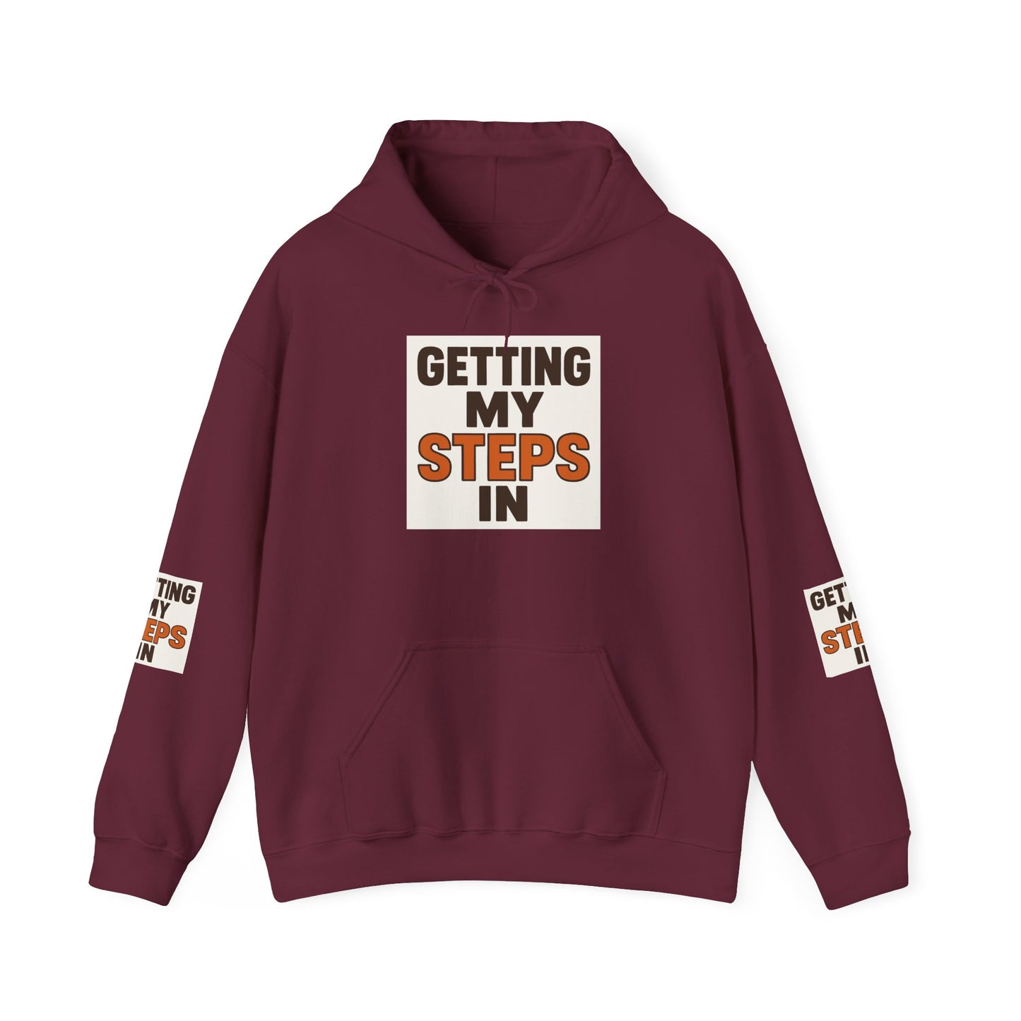 Hoodie — "Getting My Steps In" Motivational Walking Fitness Hoodie