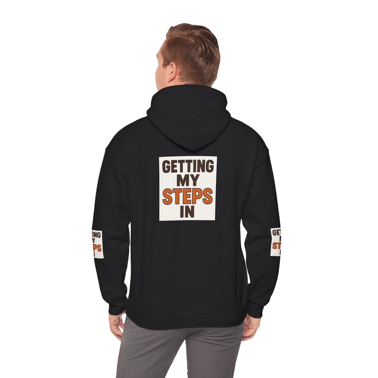 Hoodie — "Getting My Steps In" Motivational Walking Fitness Hoodie