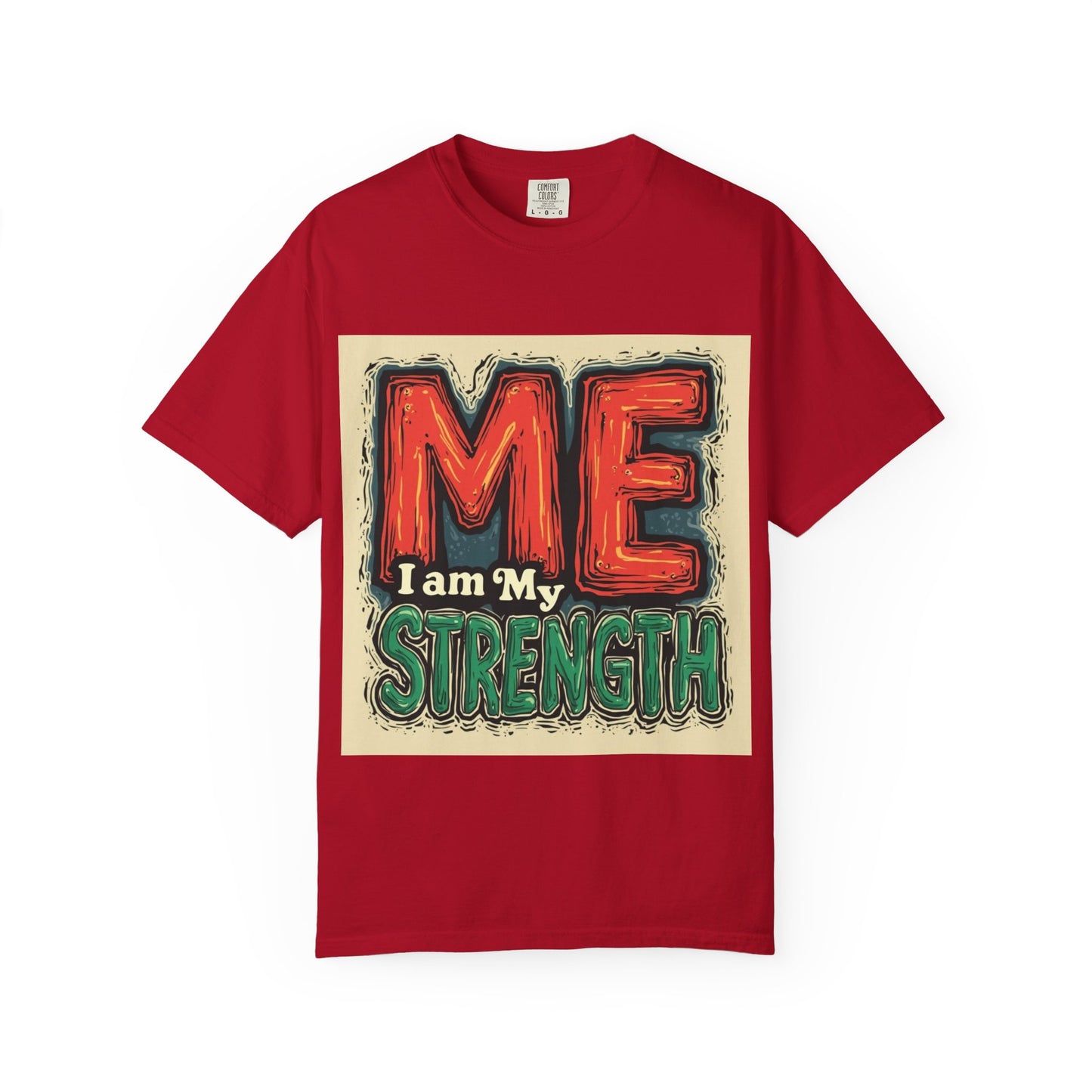 ME I Am My Strength Graphic T‑Shirt
