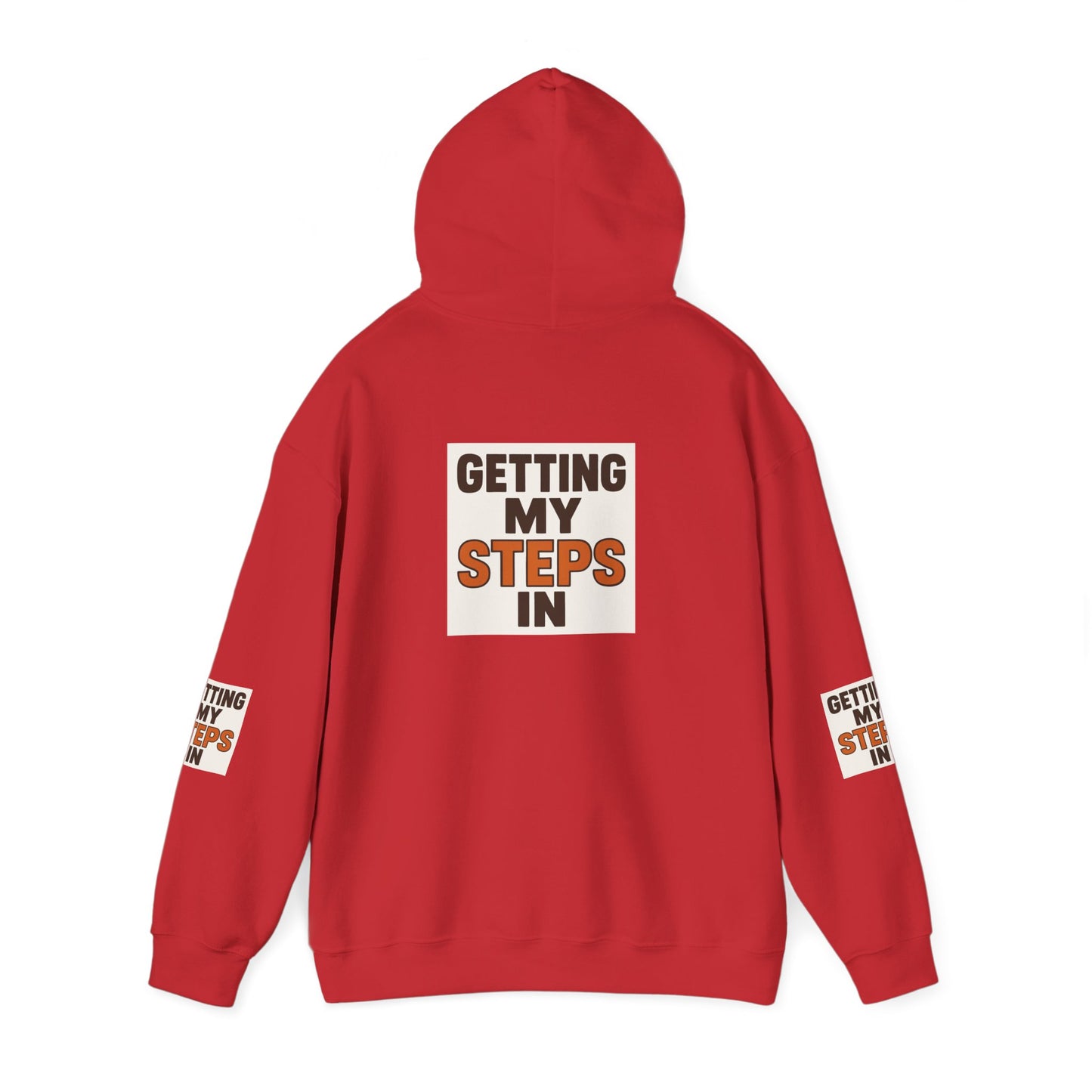 Hoodie — "Getting My Steps In" Motivational Walking Fitness Hoodie