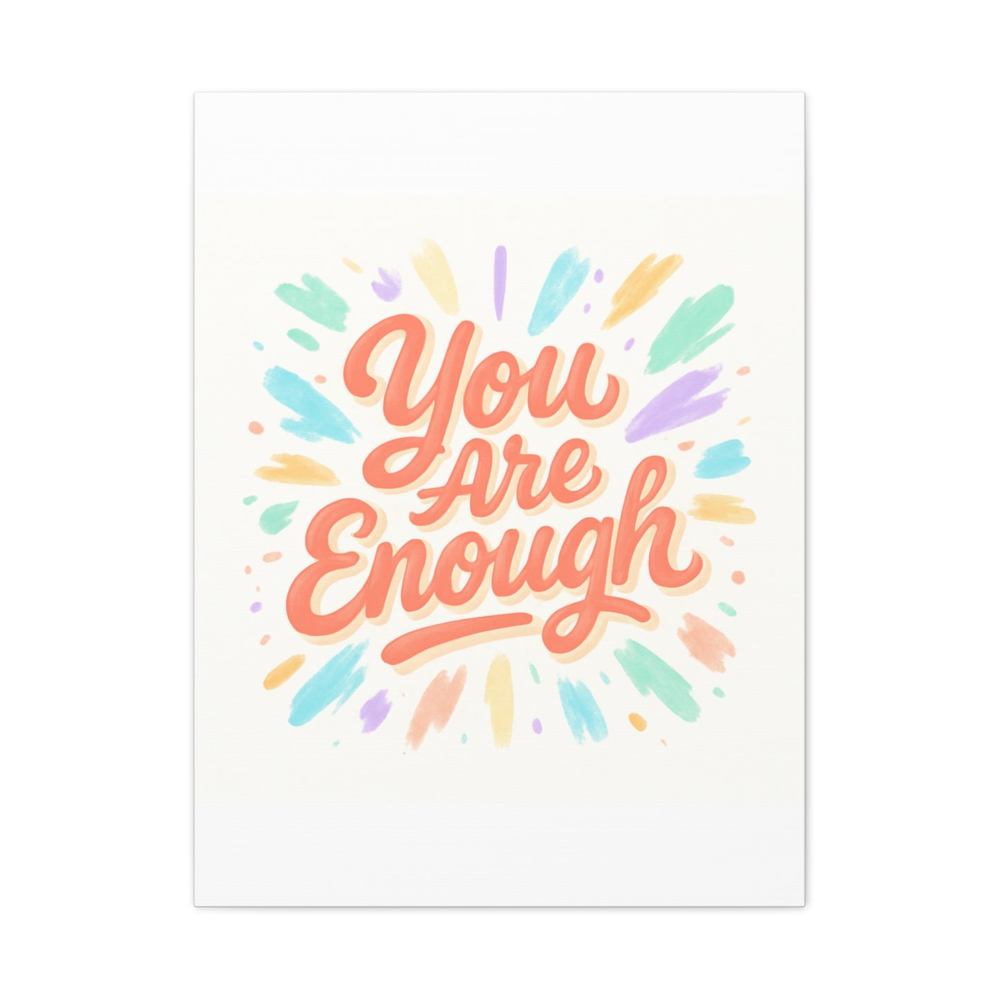 You Are Enough Canvas Wall Art — Inspirational Motivational Quote