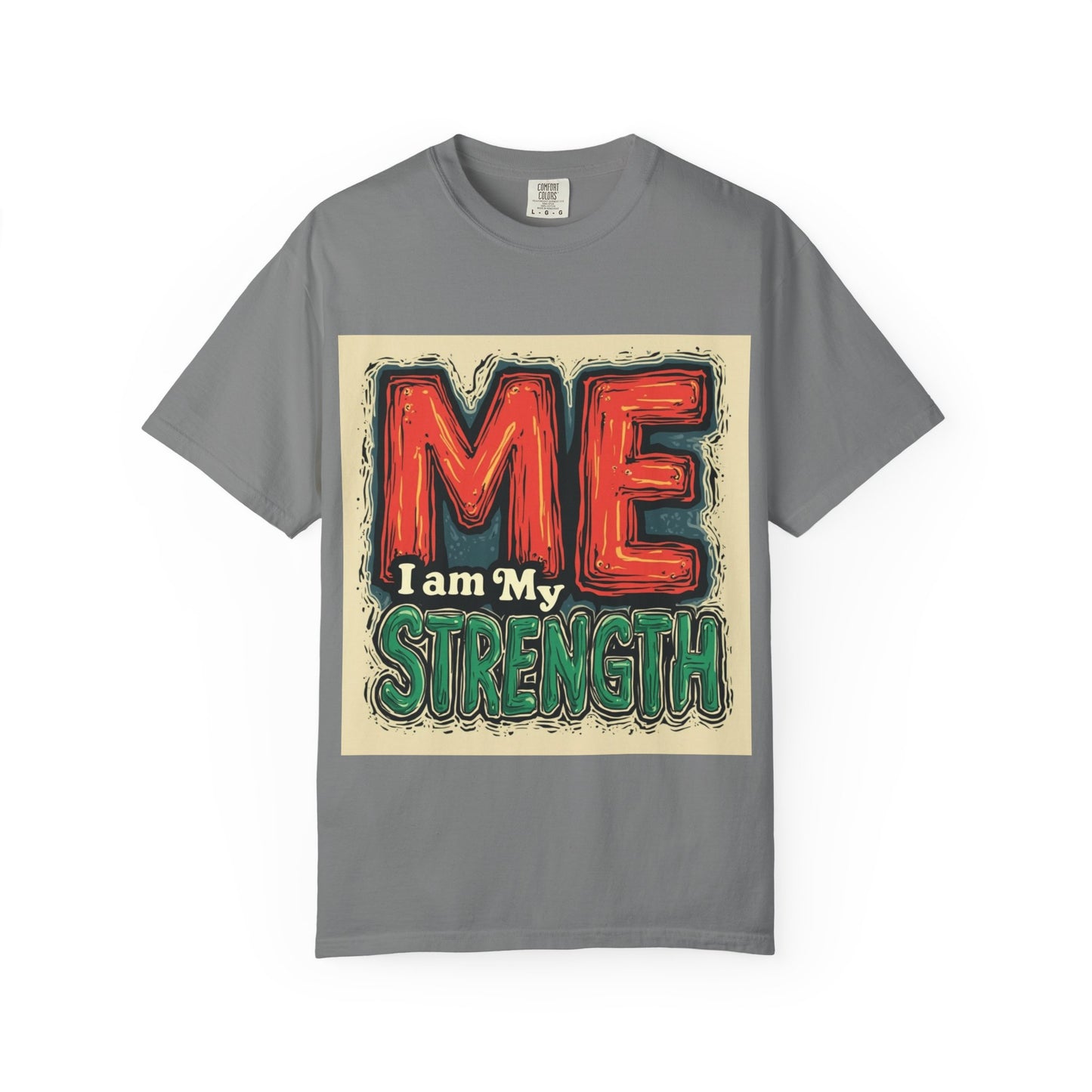 ME I Am My Strength Graphic T‑Shirt