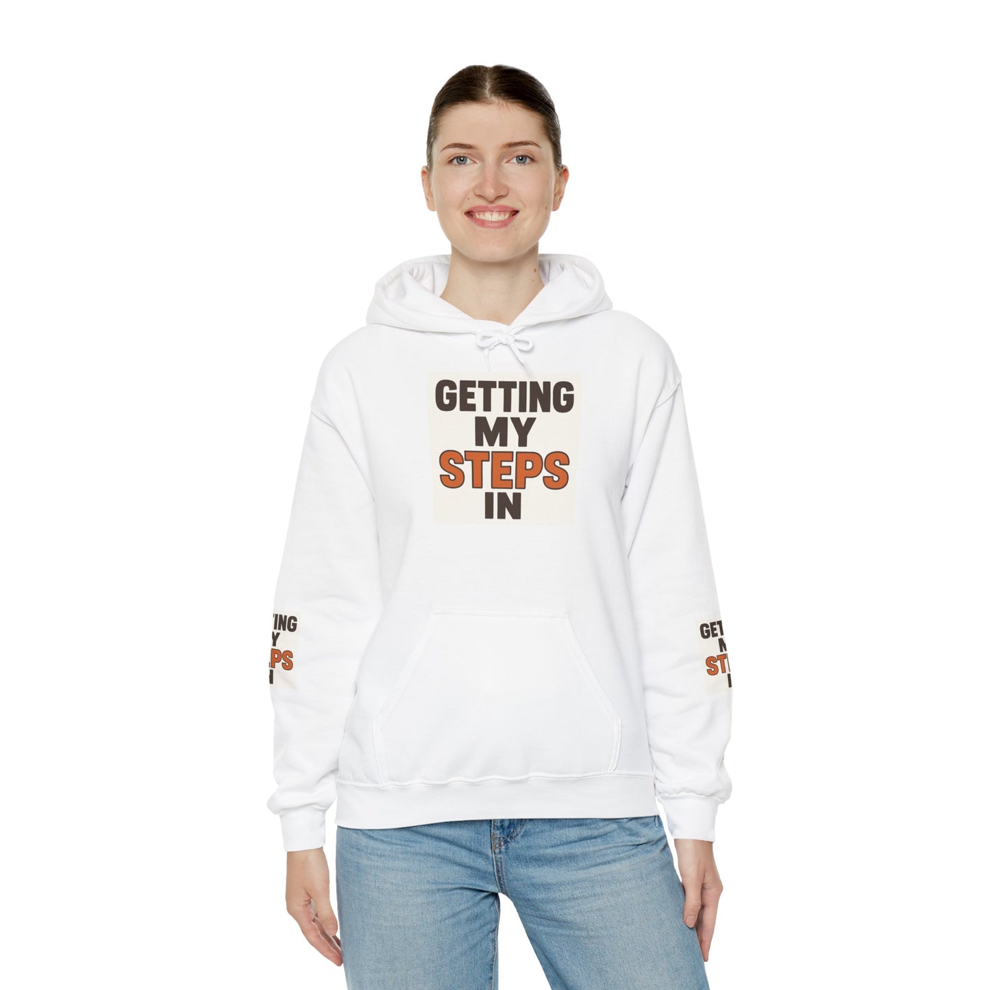 Hoodie — "Getting My Steps In" Motivational Walking Fitness Hoodie
