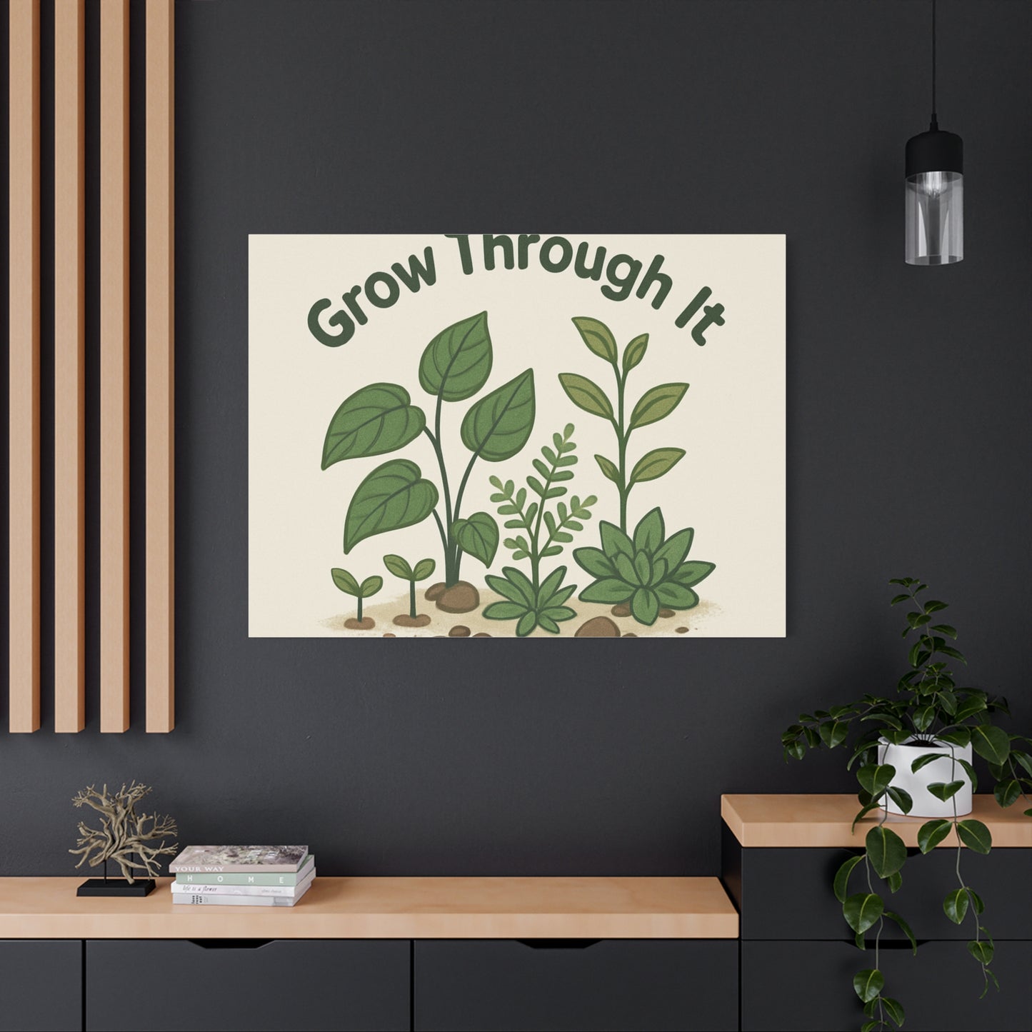 Grow Through It Canvas Wall Art — Botanical Inspirational Quote Matte Print