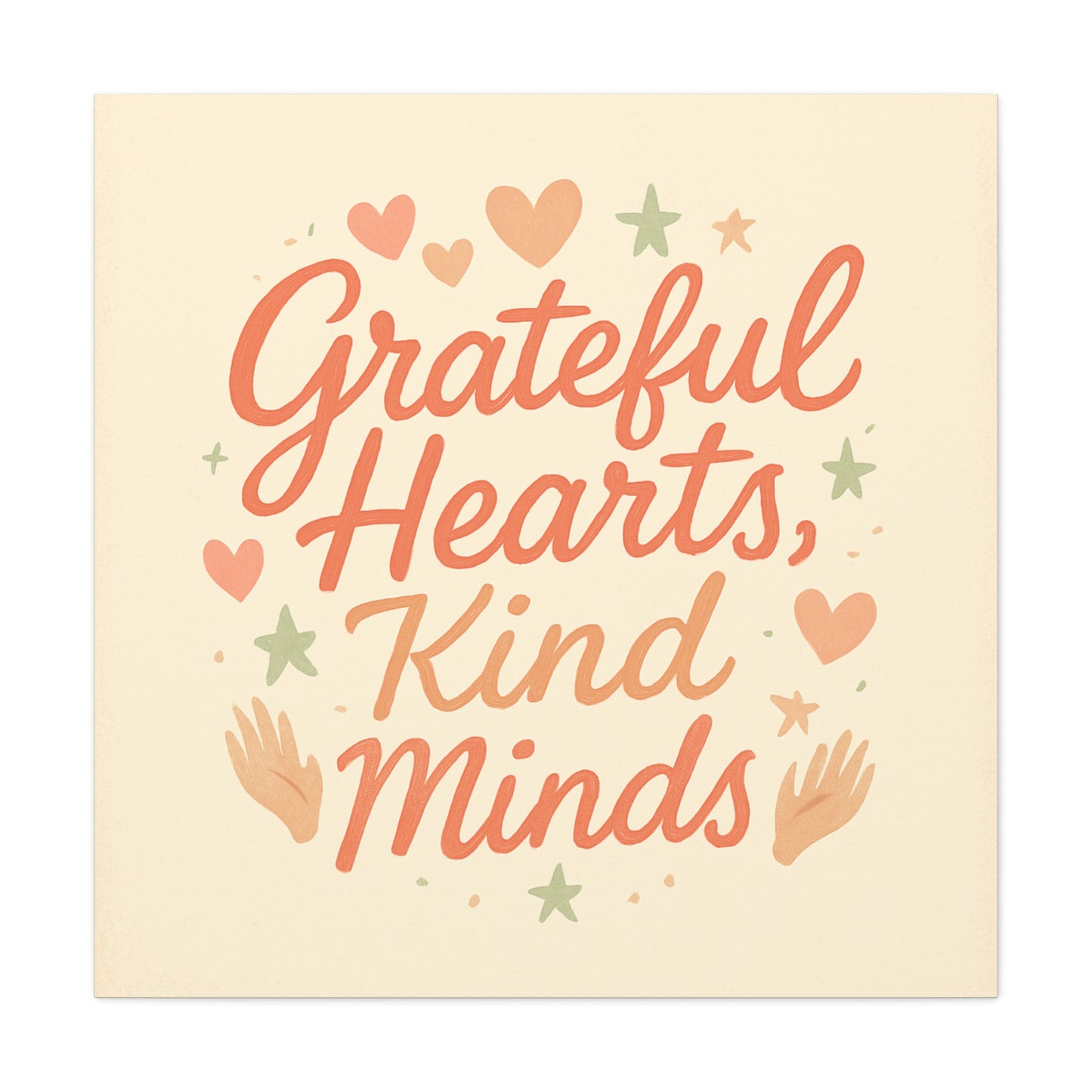 Grateful Hearts Kind Minds Canvas Wall Art — Inspirational Quote Matte Canvas