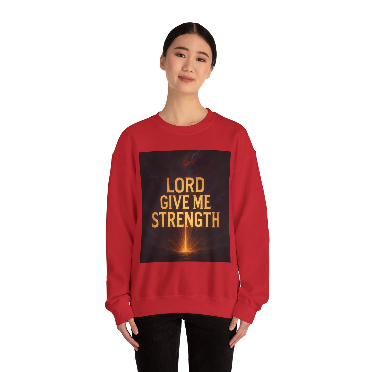 Lord Give Me Strength Sweatshirt — Inspirational Christian Crewneck