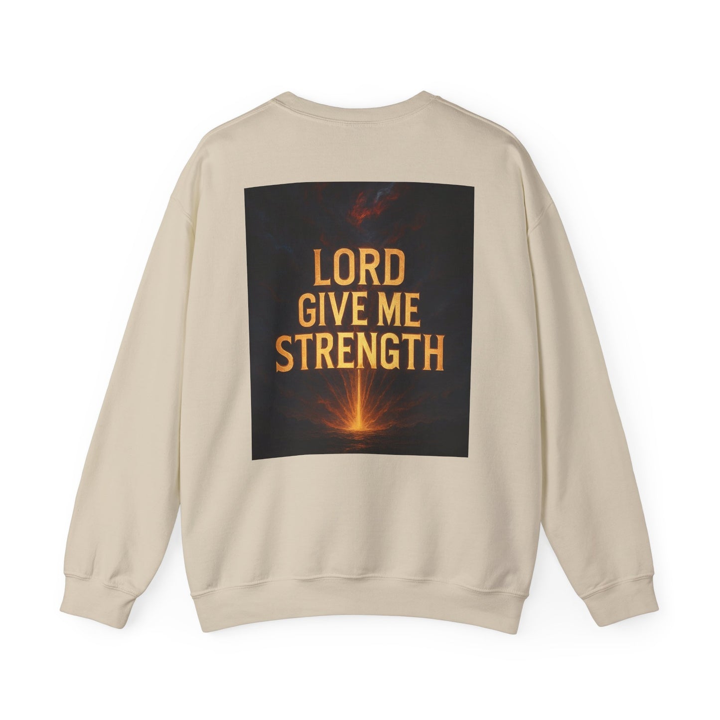 Lord Give Me Strength Sweatshirt — Inspirational Christian Crewneck