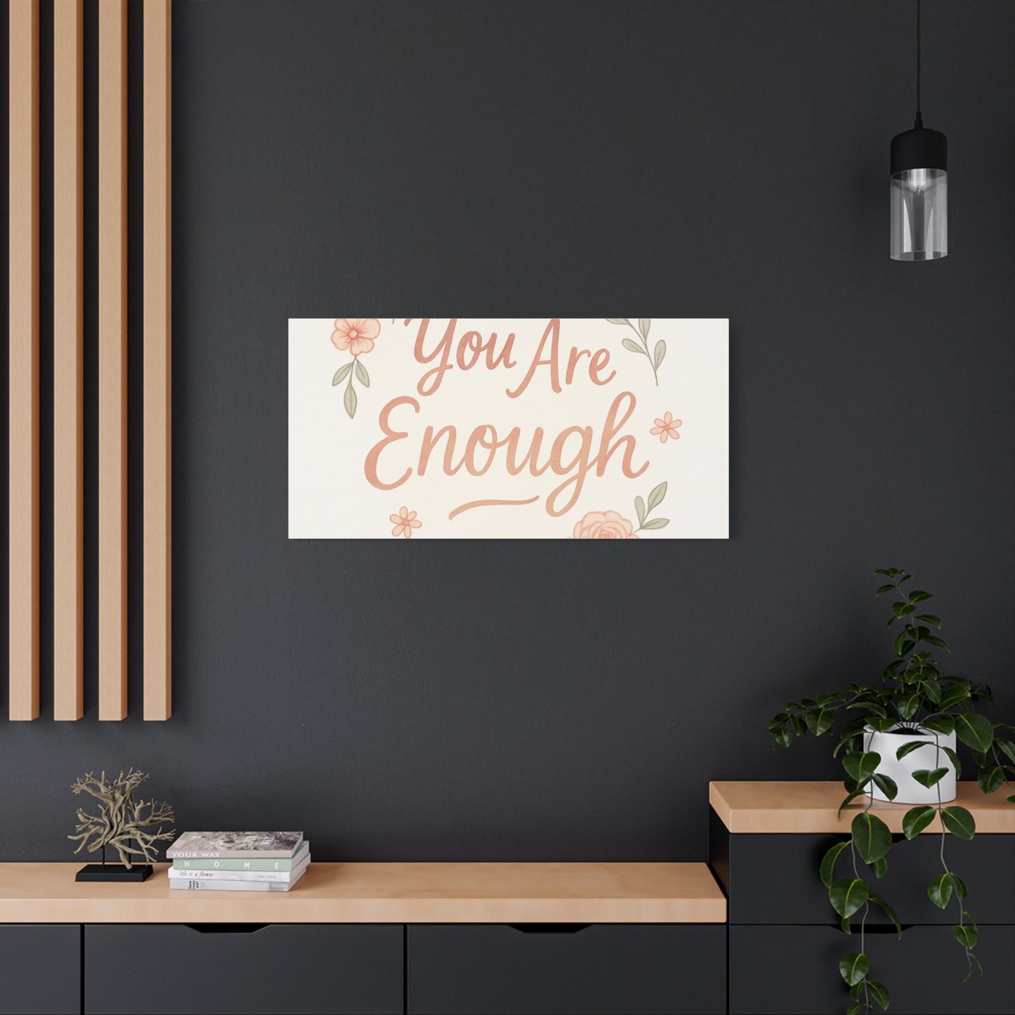 You Are Enough Floral Canvas Wall Art — Inspirational Matte Stretched Canvas