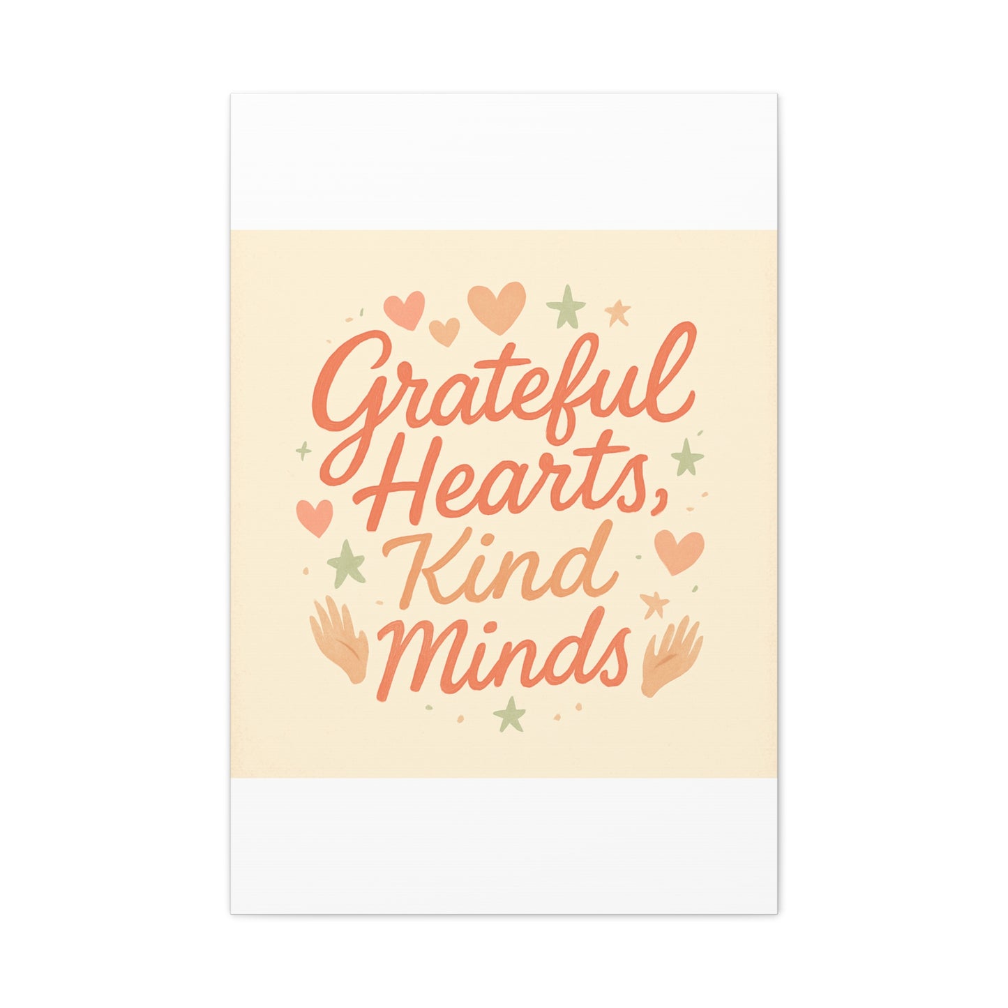 Grateful Hearts Kind Minds Canvas Wall Art — Inspirational Quote Matte Canvas