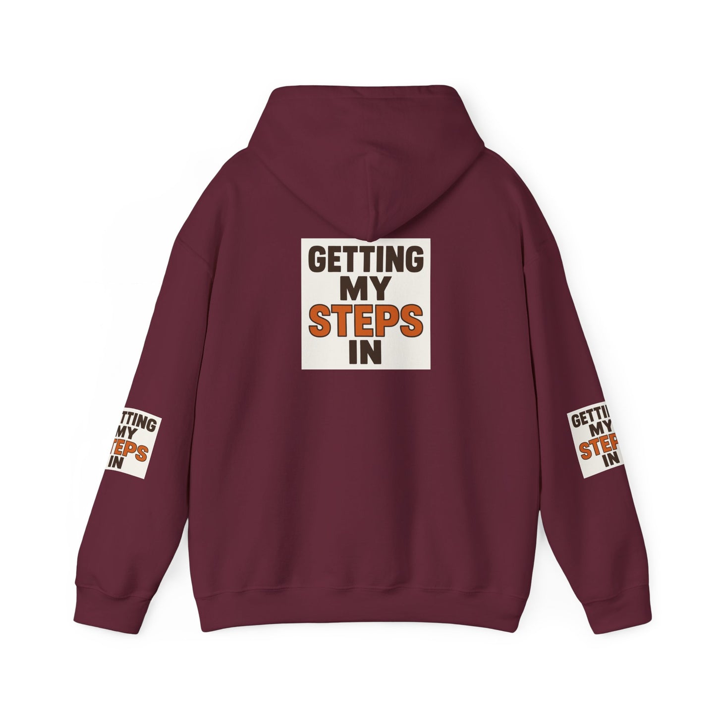 Hoodie — "Getting My Steps In" Motivational Walking Fitness Hoodie