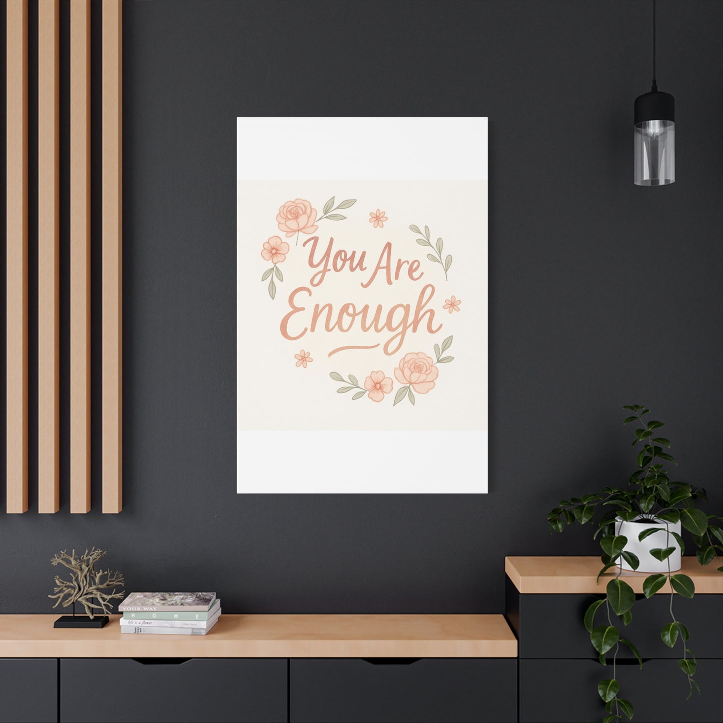 You Are Enough Floral Canvas Wall Art — Inspirational Matte Stretched Canvas