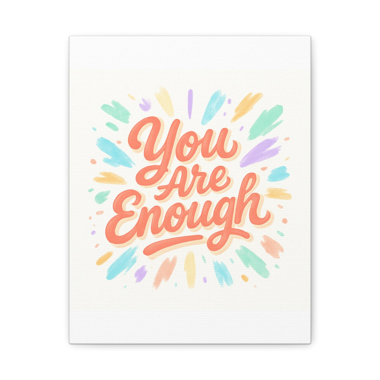You Are Enough Canvas Wall Art — Inspirational Motivational Quote