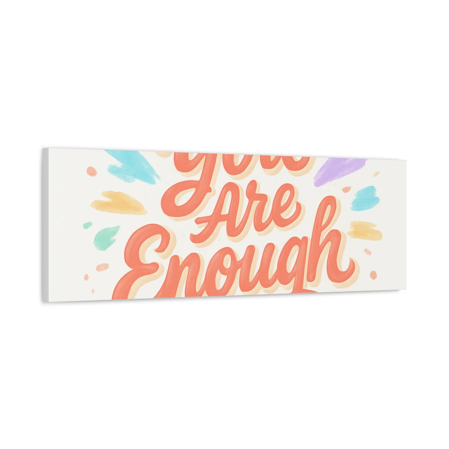 You Are Enough Canvas Wall Art — Inspirational Motivational Quote