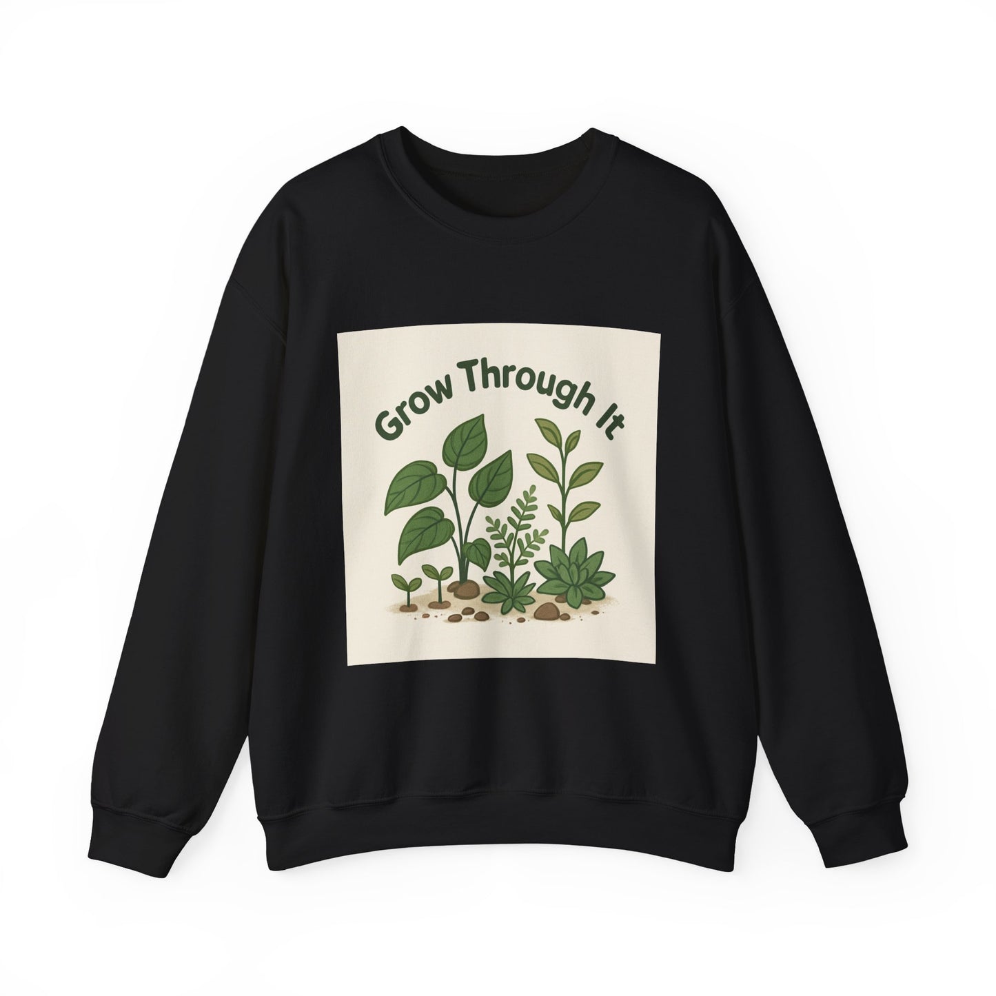 Grow Through It Sweatshirt — Botanical Crewneck for Plant Lovers