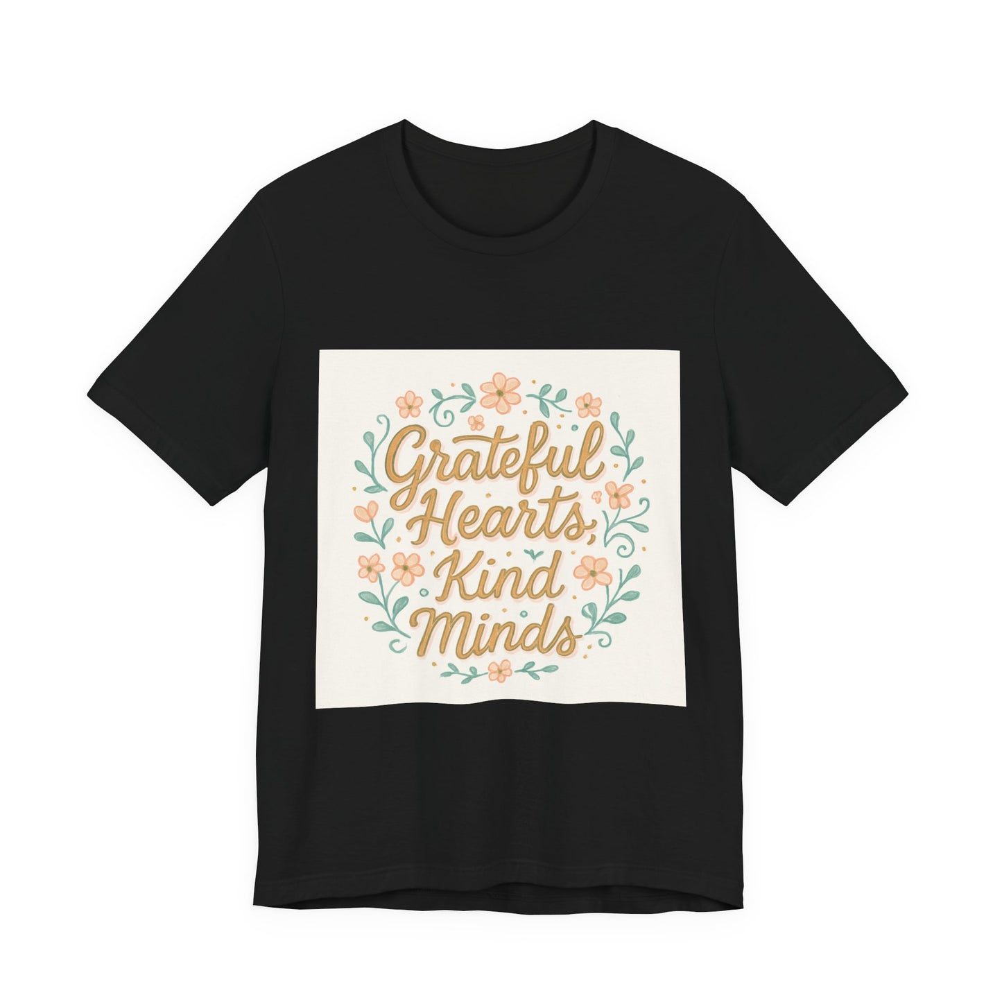 Grateful Hearts Kind Minds Tee