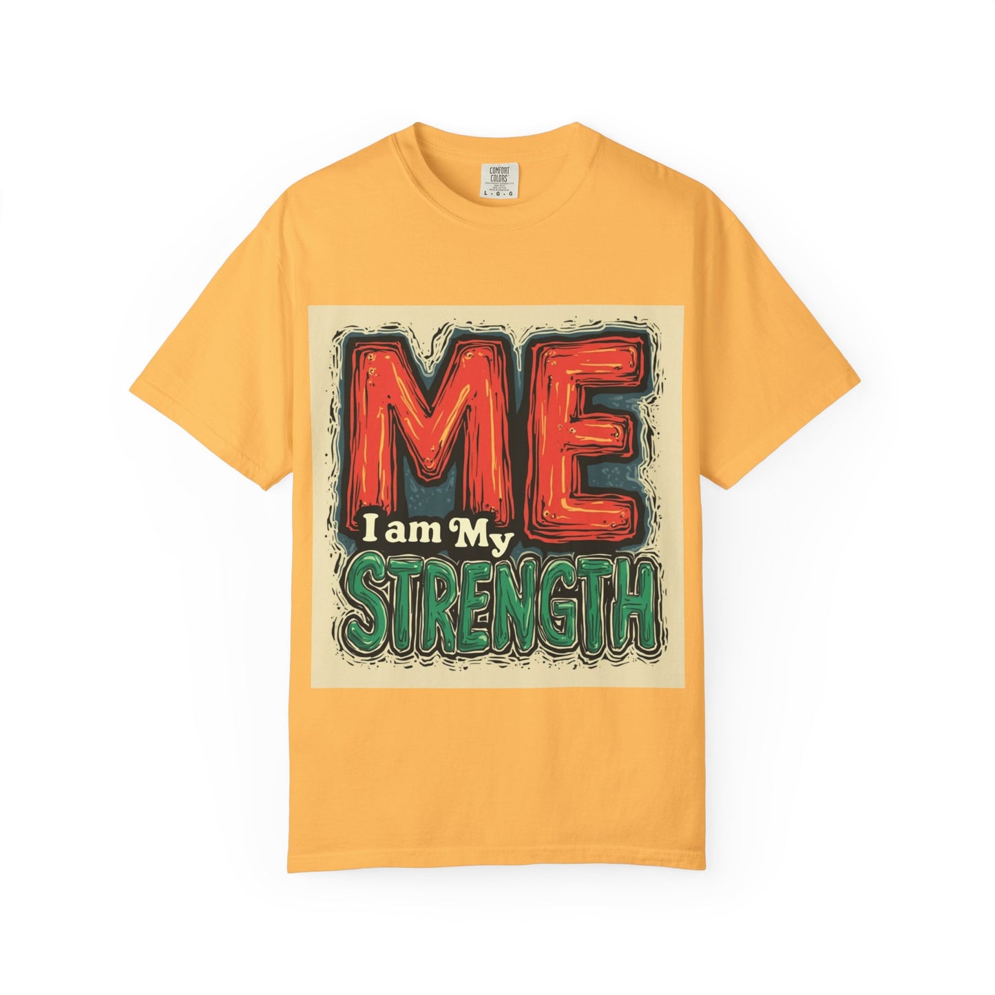 ME I Am My Strength Graphic T‑Shirt
