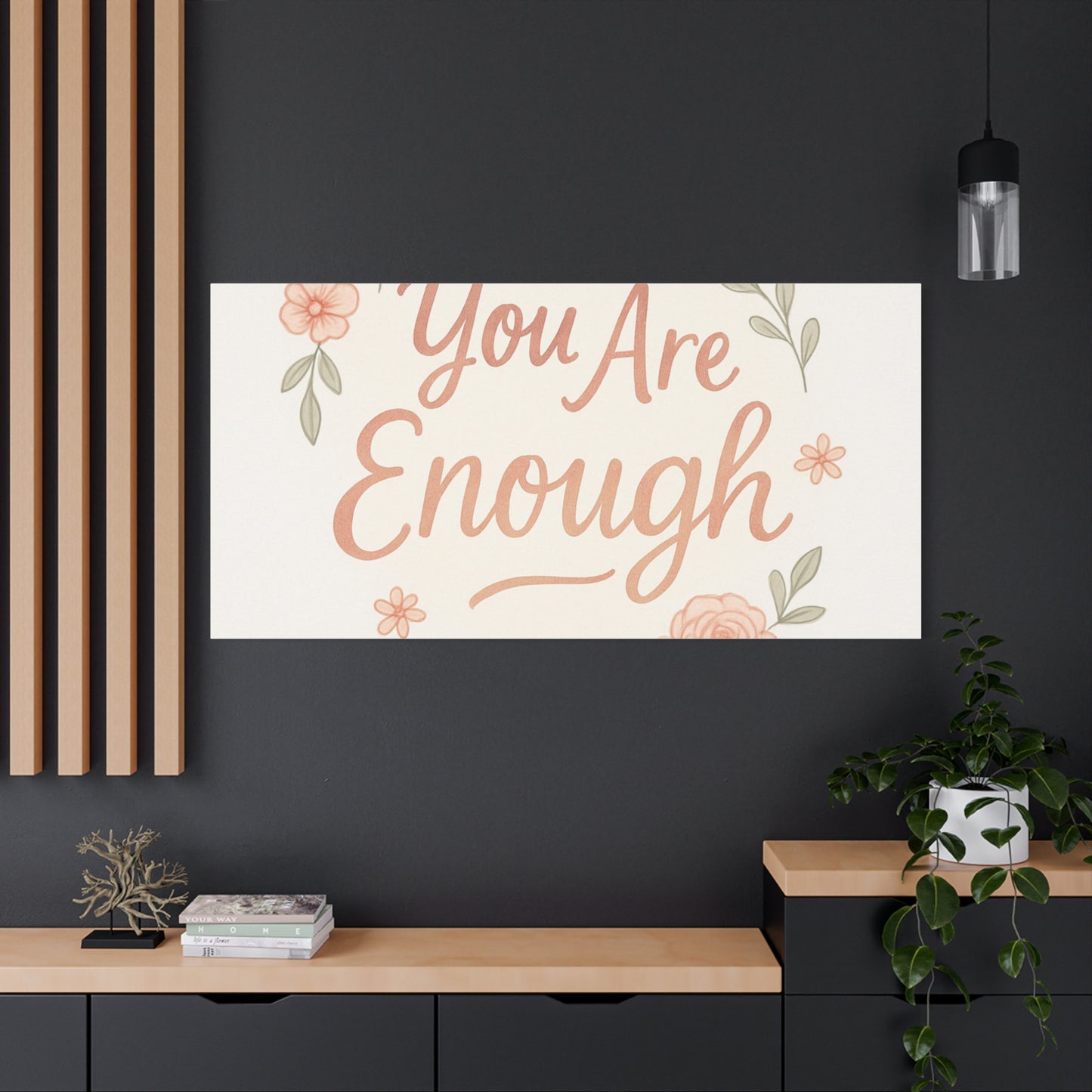 You Are Enough Floral Canvas Wall Art — Inspirational Matte Stretched Canvas